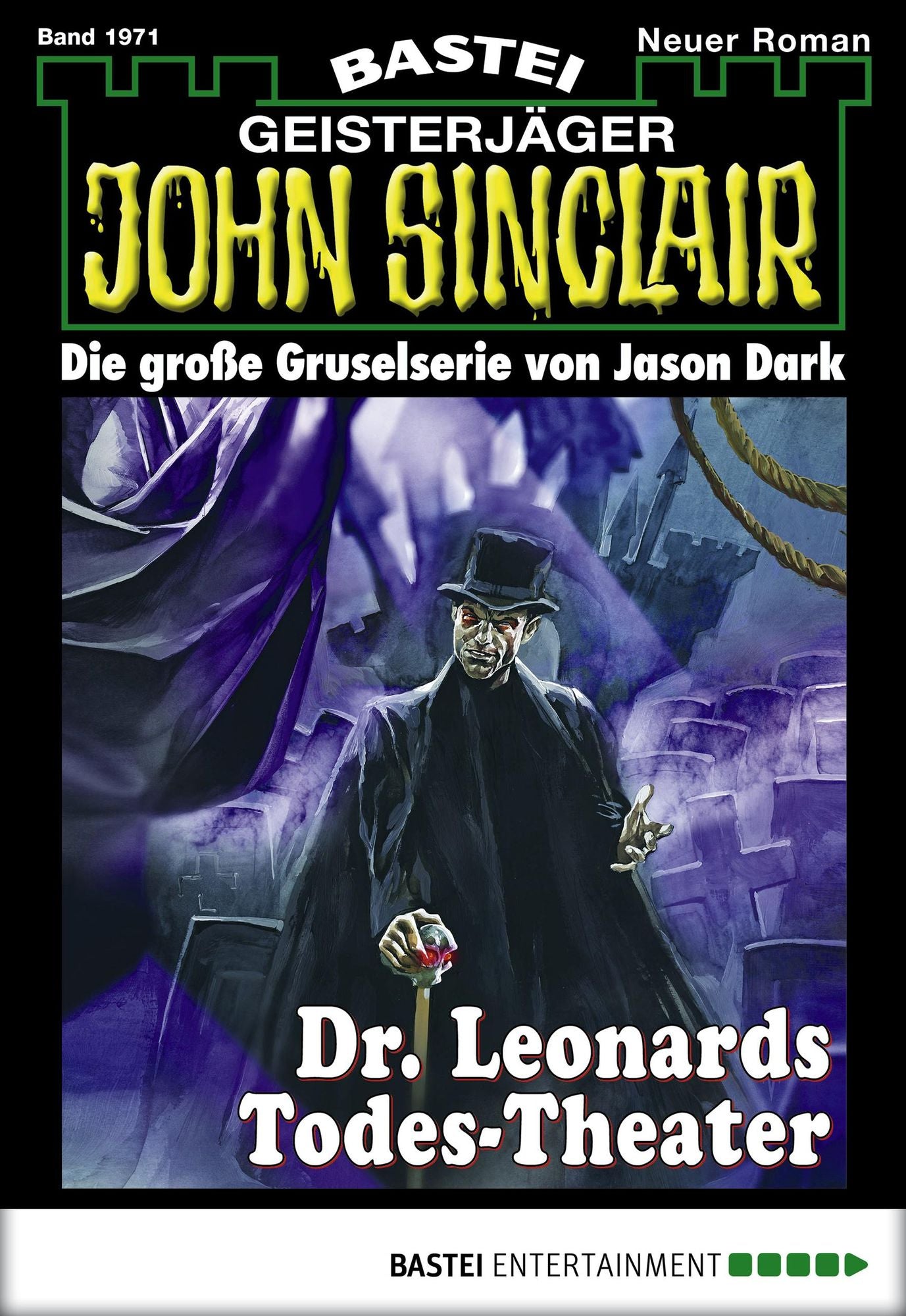 John Sinclair - Folge 1971: Dr. Leonards Todes-Theater