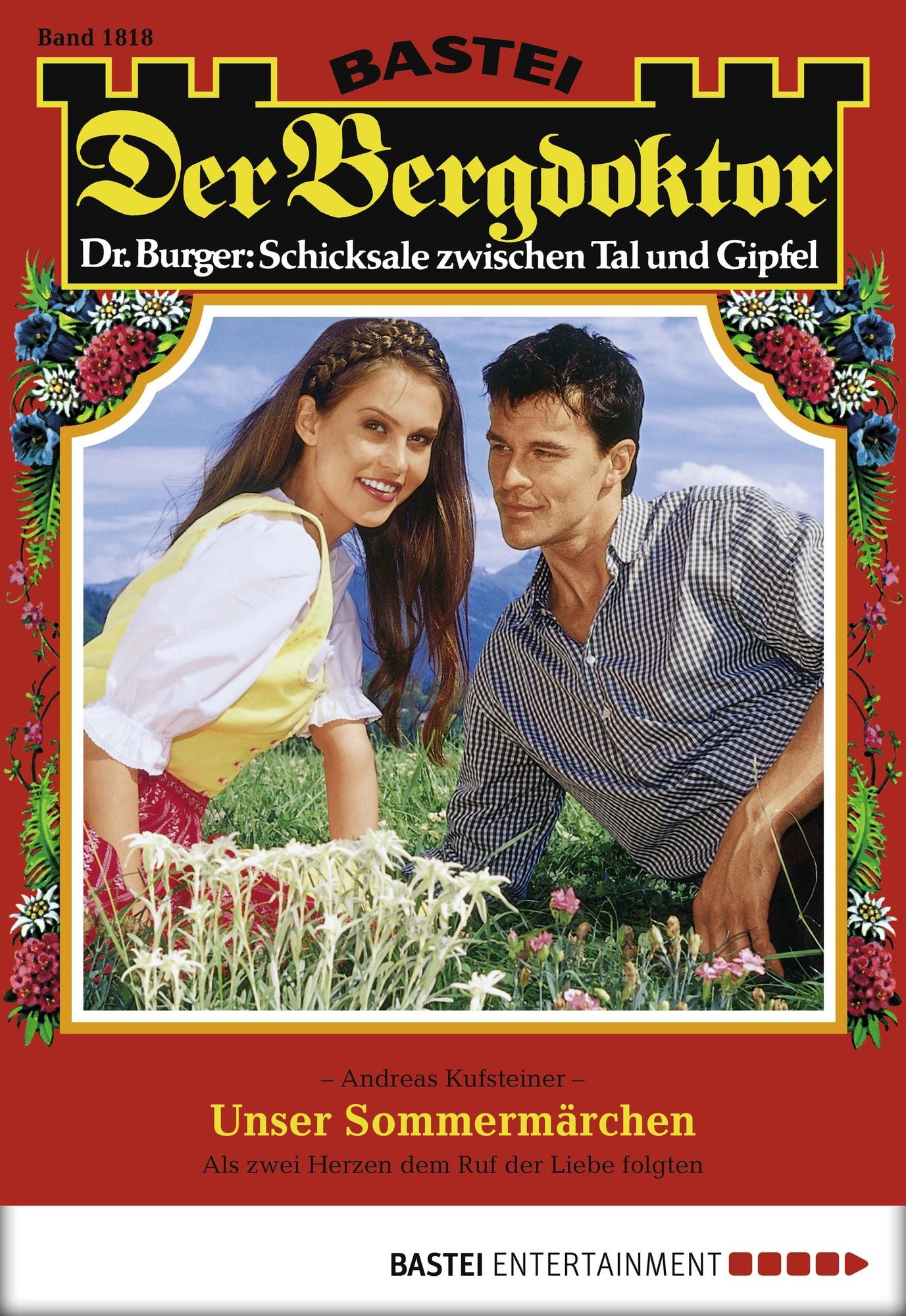 Der Bergdoktor - Folge 1818: Unser Sommermärchen