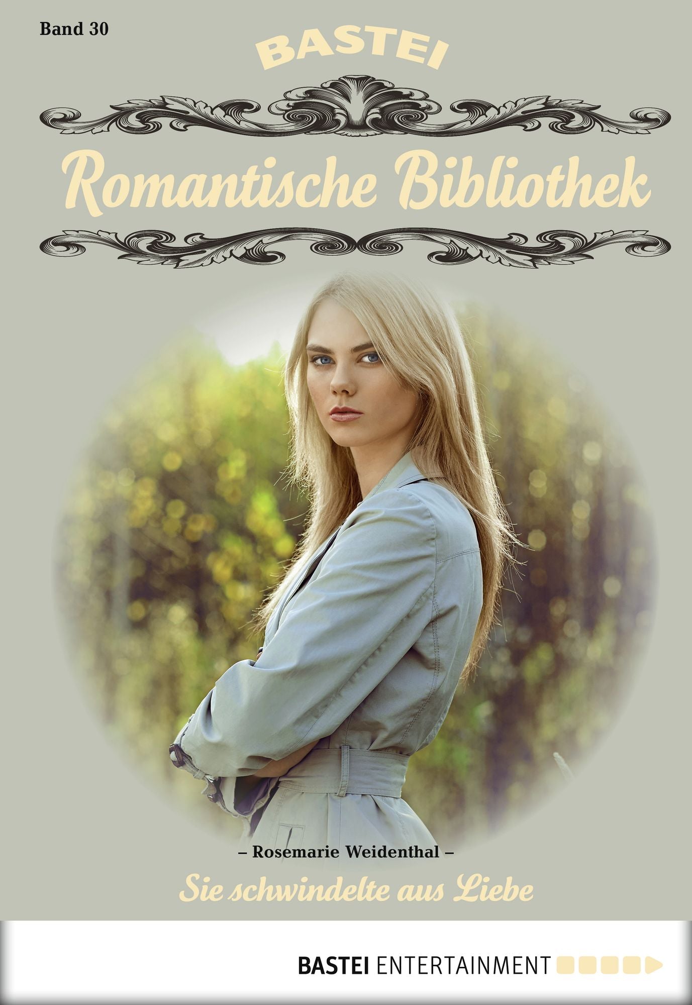 Romantische Bibliothek - Folge 030: Sie schwindelte aus Liebe