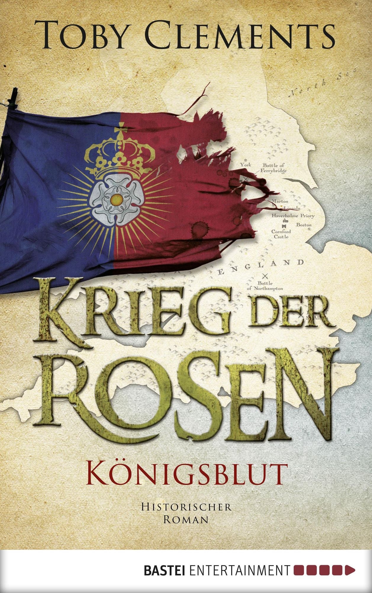 Krieg der Rosen: Königsblut: Historischer Roman