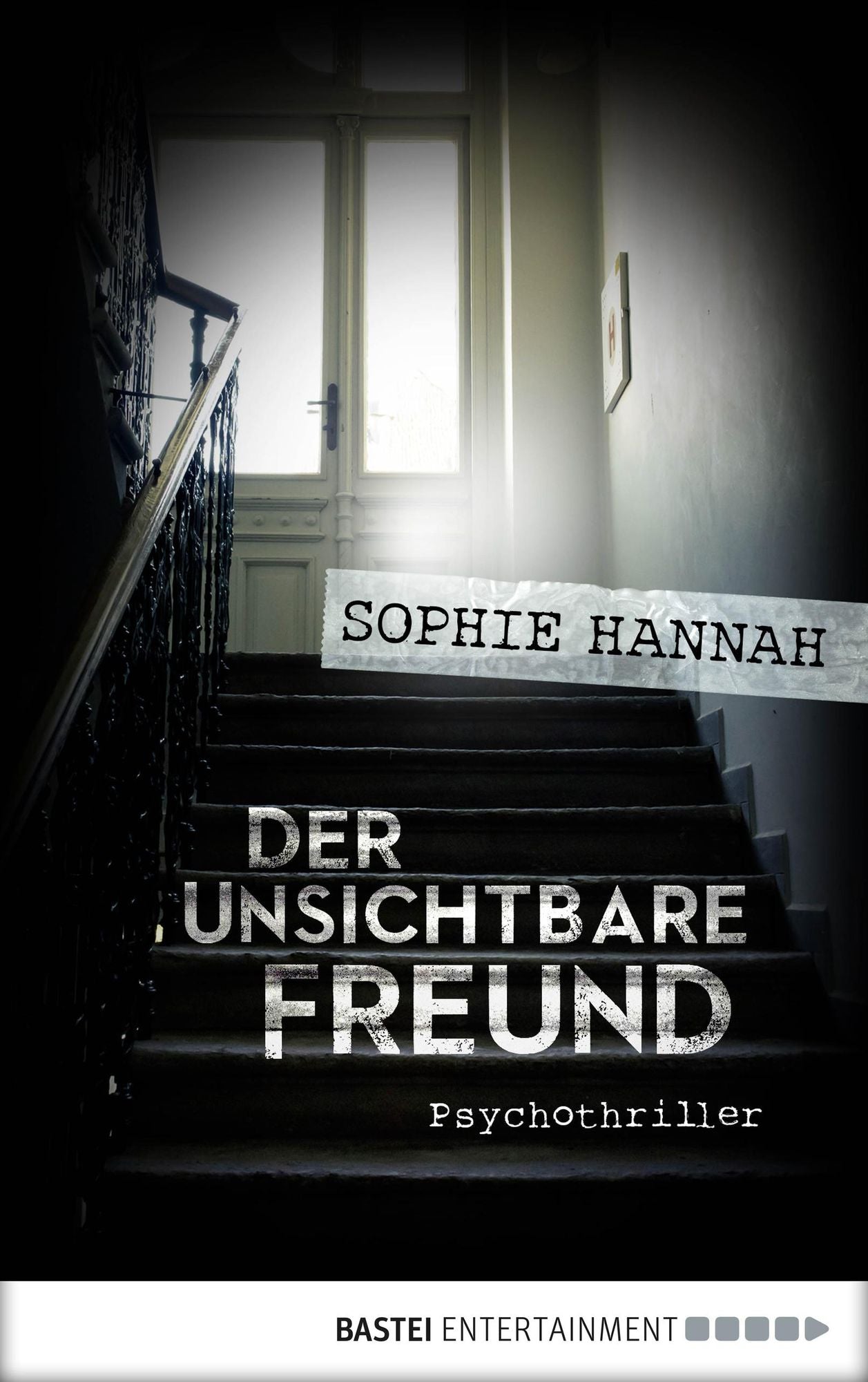 Der unsichtbare Freund: Psychothriller