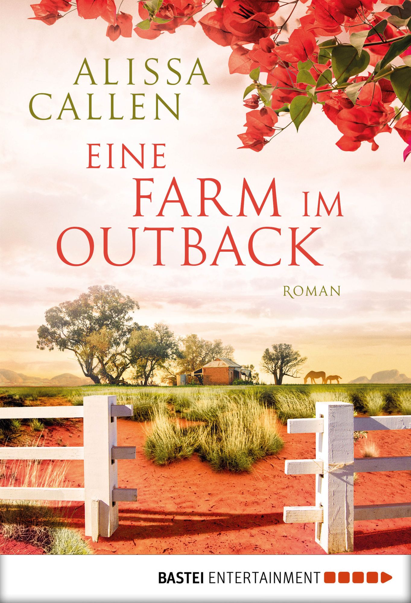 Eine Farm im Outback: Roman