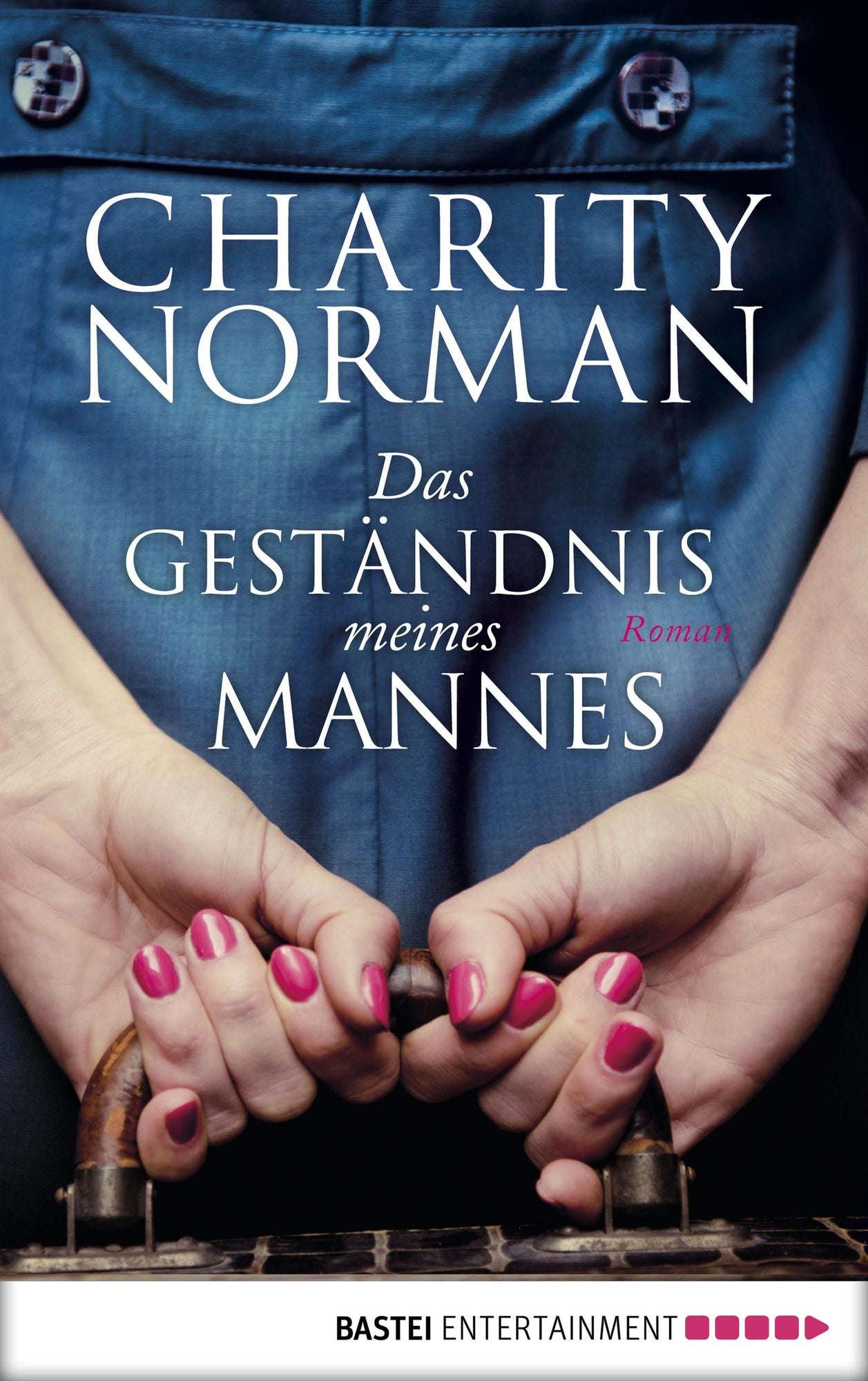 Das Geständnis meines Mannes: Roman