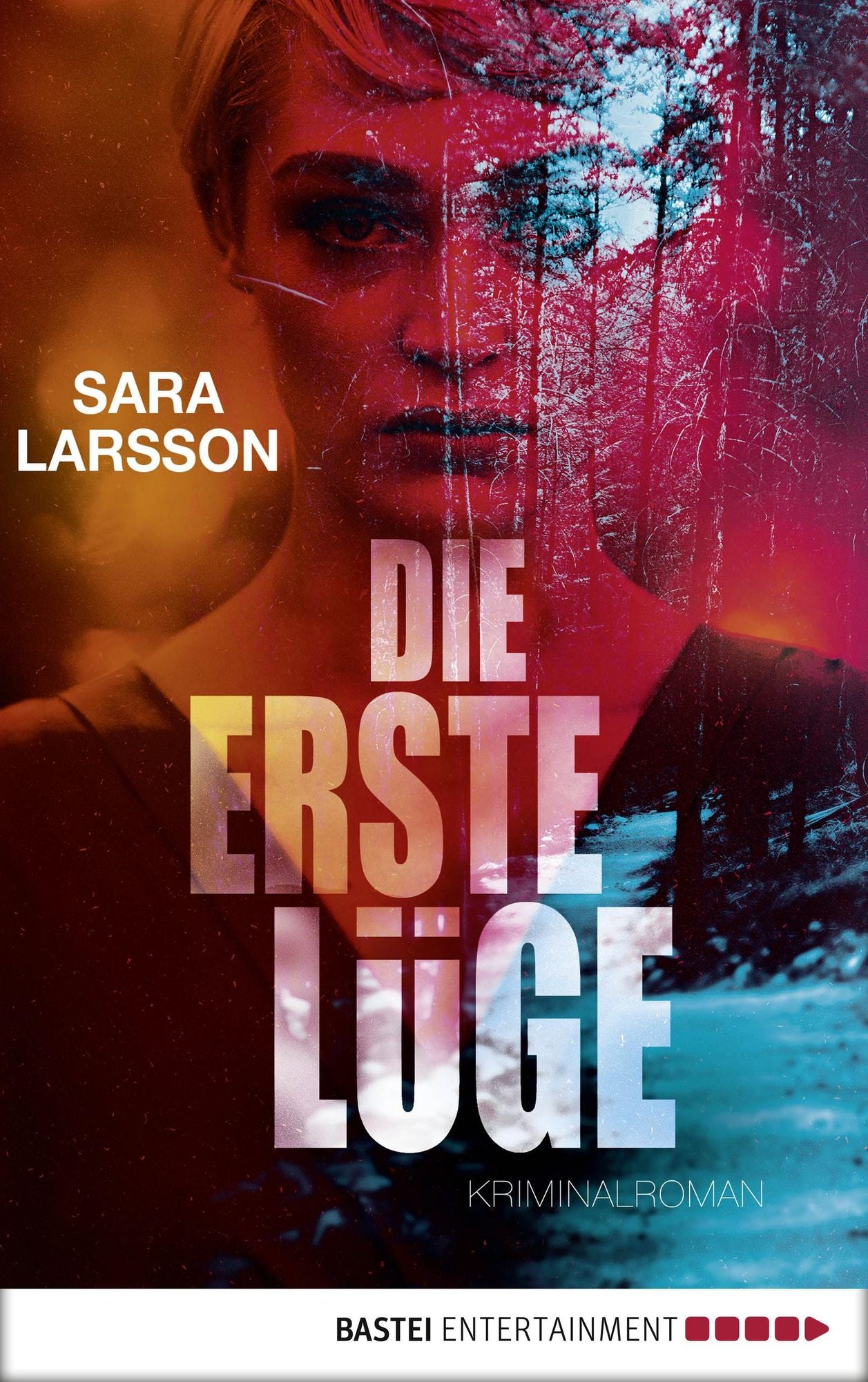 Die erste Lüge: Kriminalroman