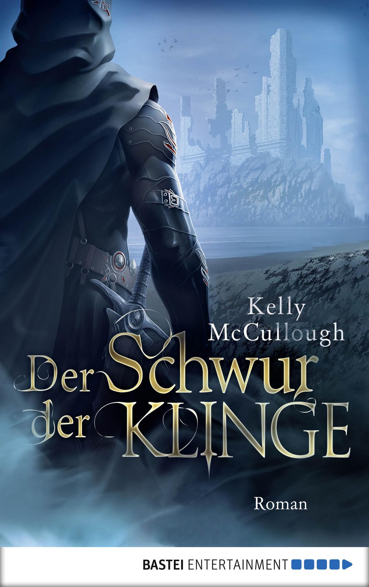 Der Schwur der Klinge: Roman
