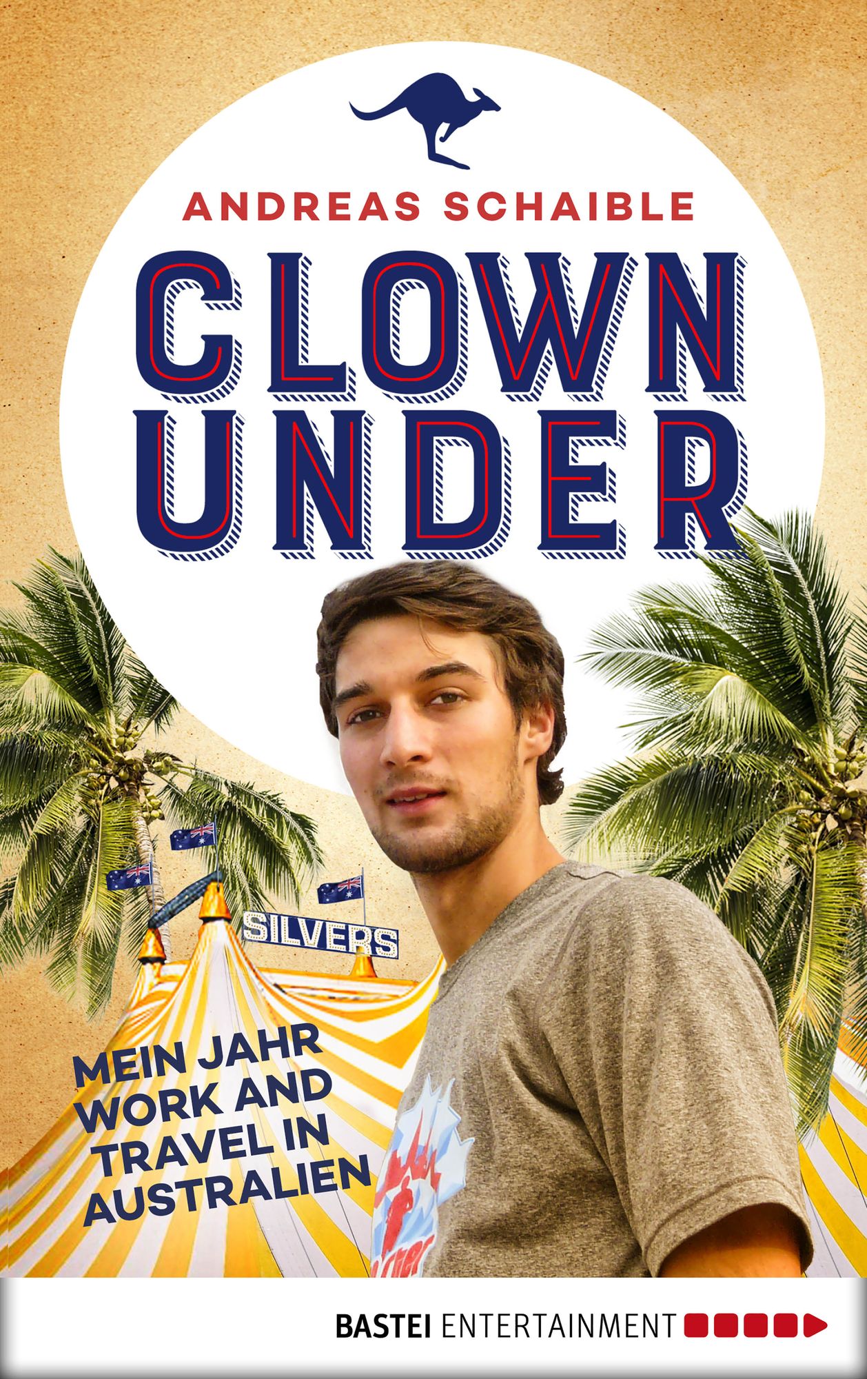 Clown Under: Mein Jahr Work and Travel in Australien