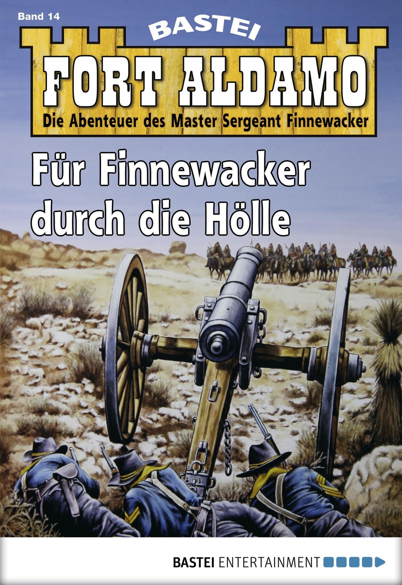 Fort Aldamo - Folge 014: Für Finnewacker durch die Hölle
