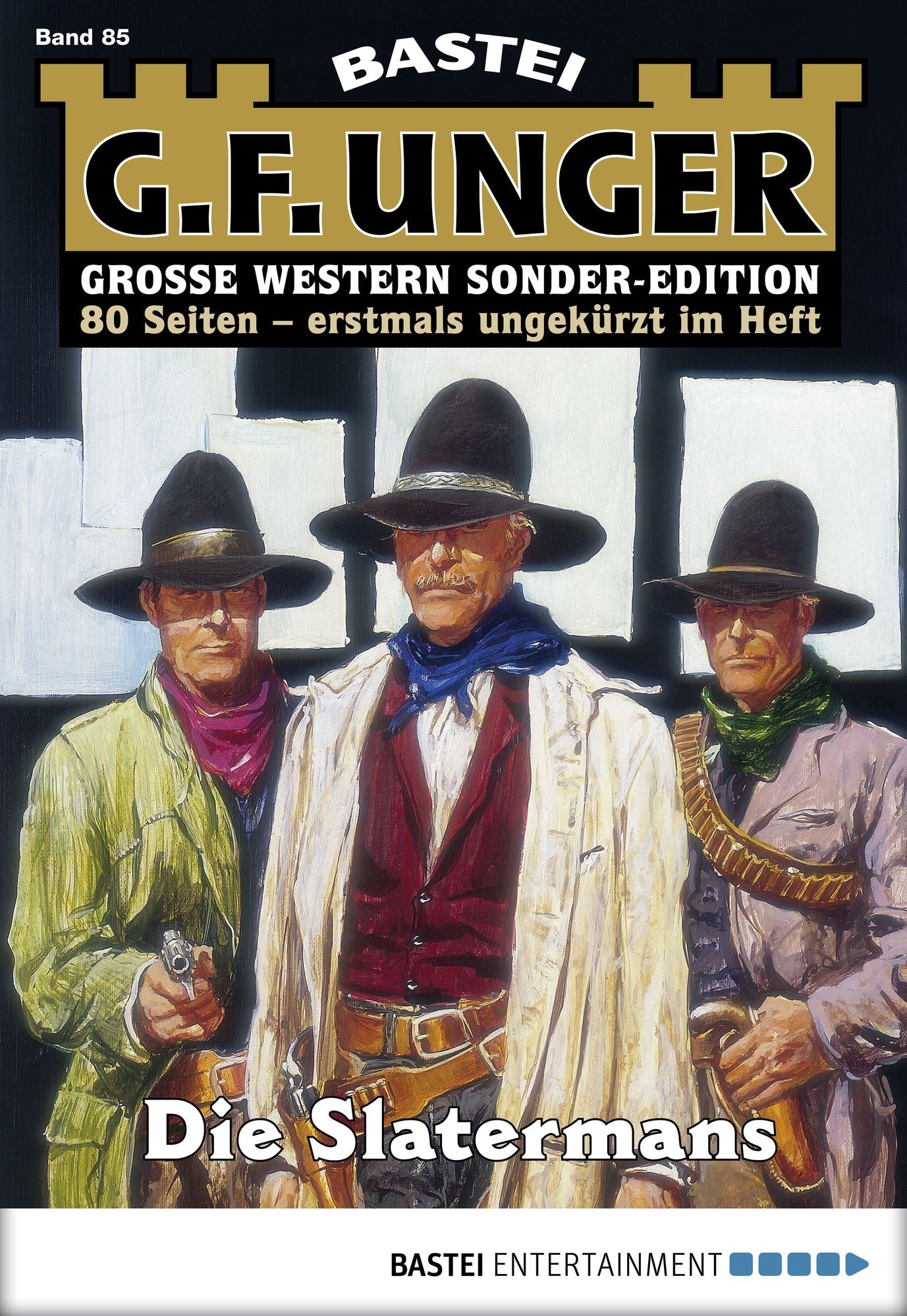 G. F. Unger Sonder-Edition - Folge 085: Die Slatermans