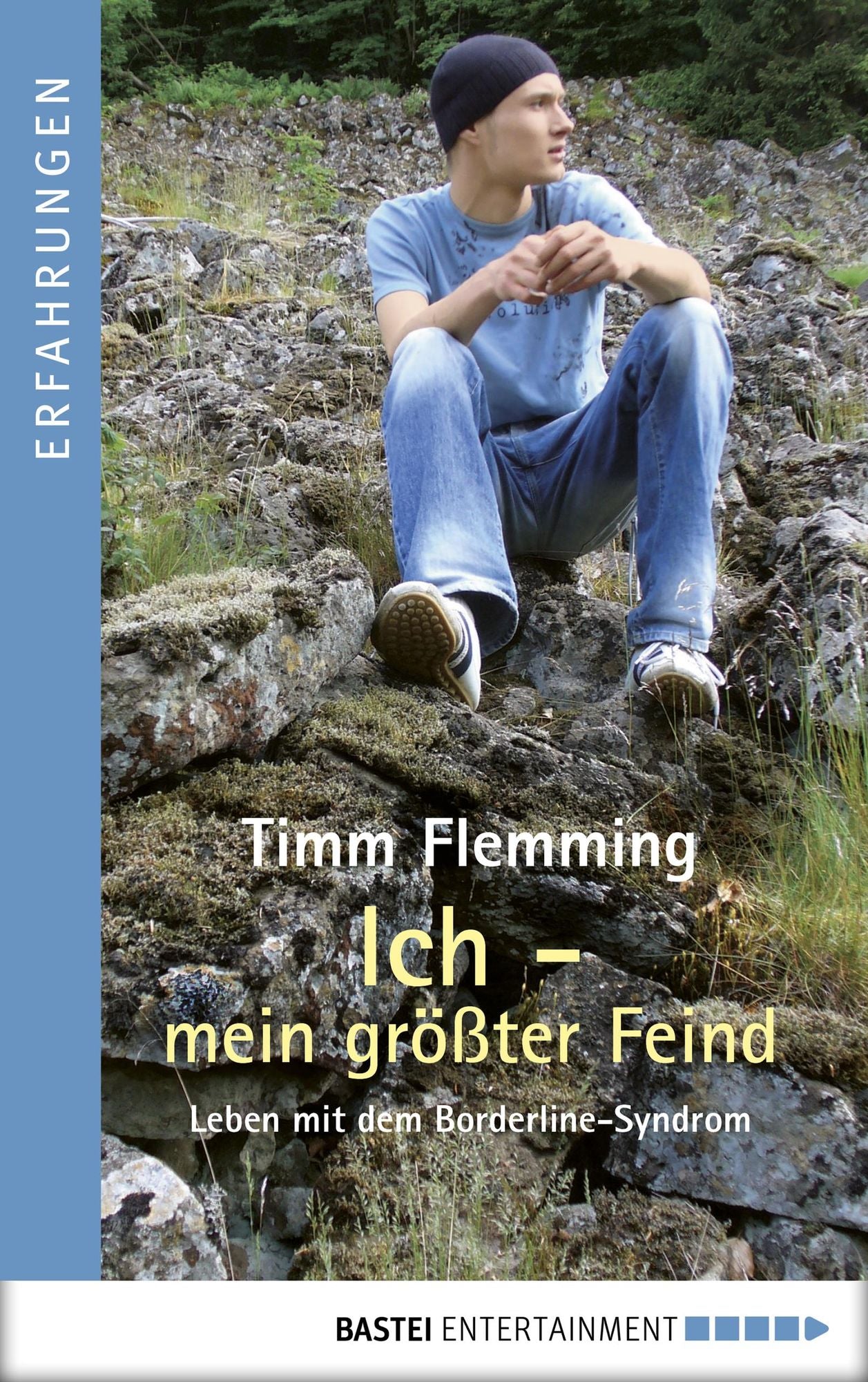 Ich - mein größter Feind: Leben mit dem Borderline-Syndrom.