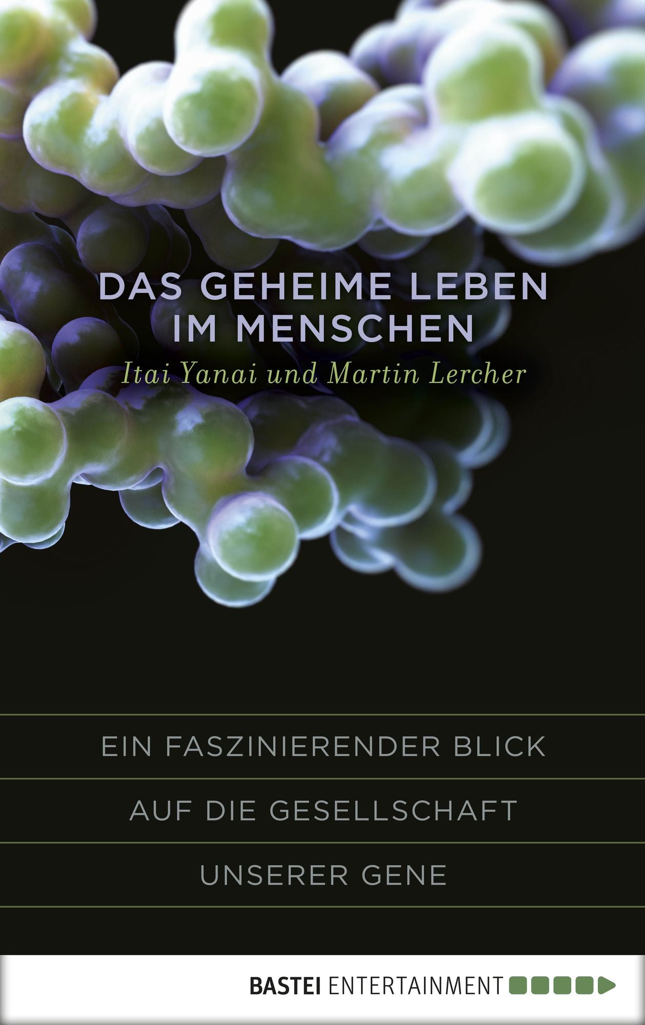 Das geheime Leben im Menschen: Ein faszinierender Blick auf die Gesellschaft unserer Gene