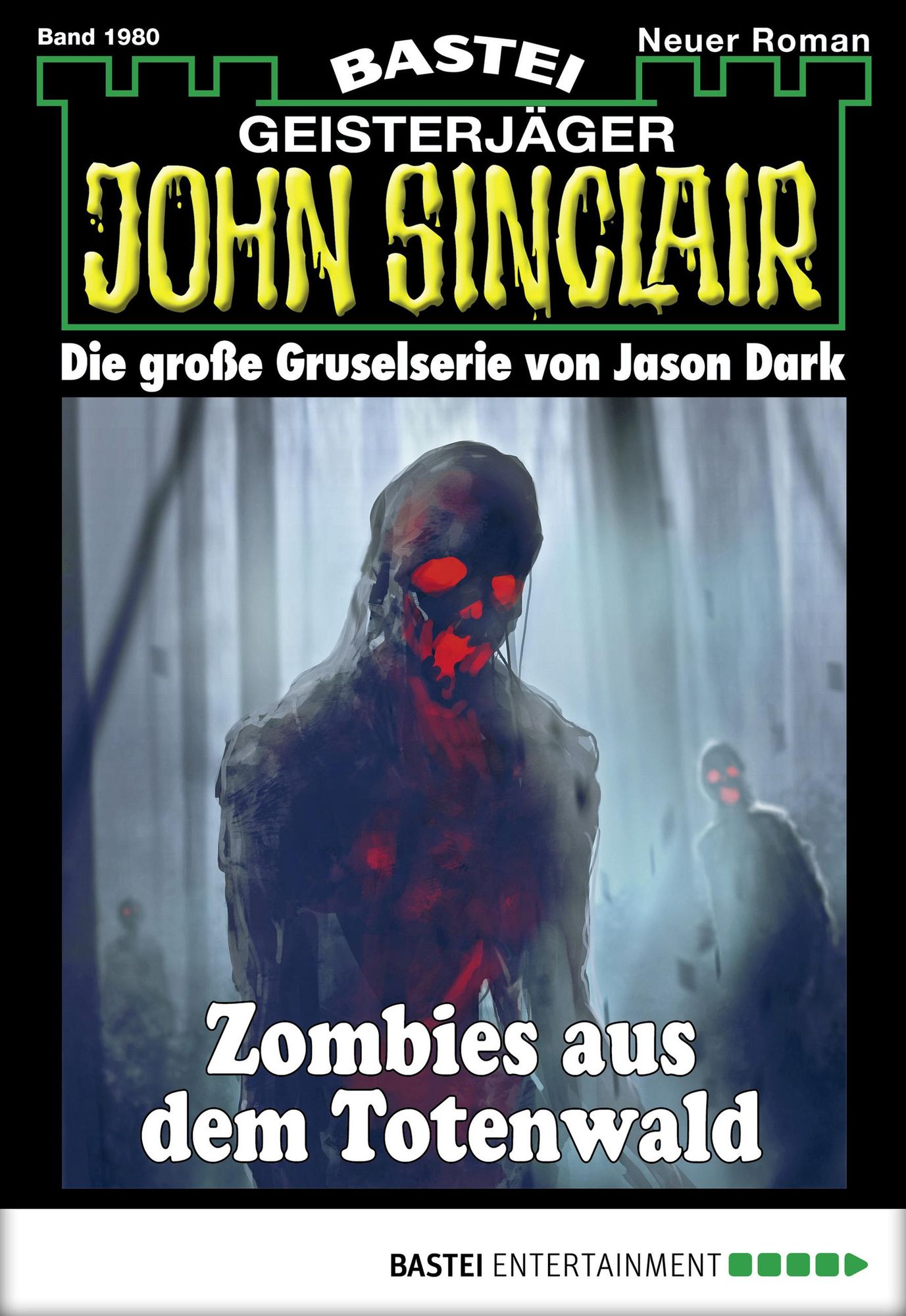 John Sinclair - Folge 1980: Zombies aus dem Totenwald