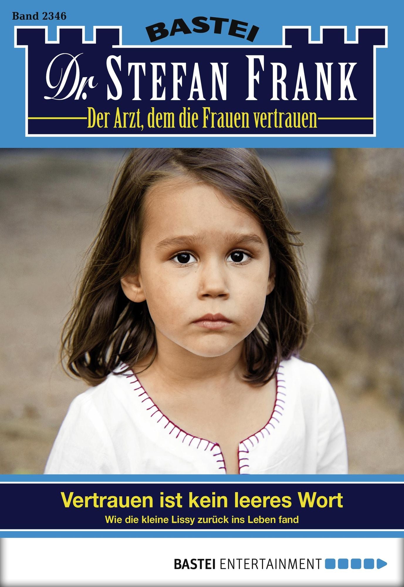 Dr. Stefan Frank - Folge 2346: Vertrauen ist kein leeres Wort