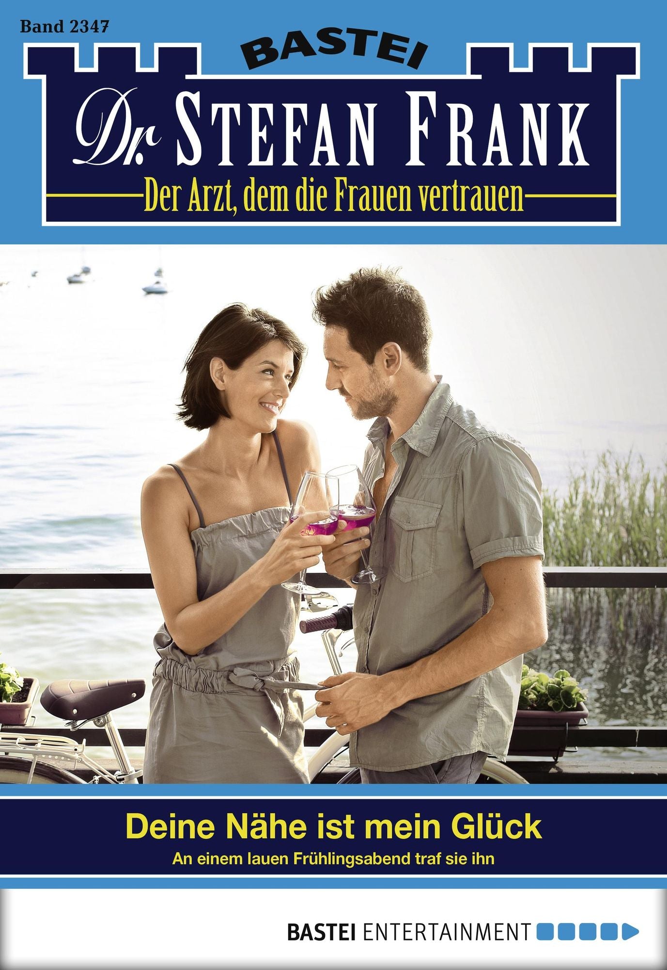 Dr. Stefan Frank - Folge 2347: Deine Nähe ist mein Glück