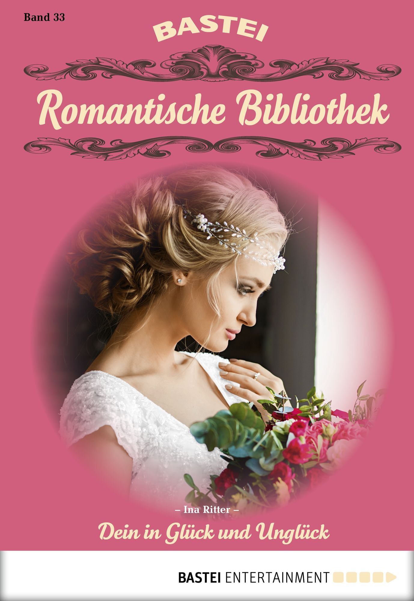 Romantische Bibliothek - Folge 033: Dein in Glück und Unglück