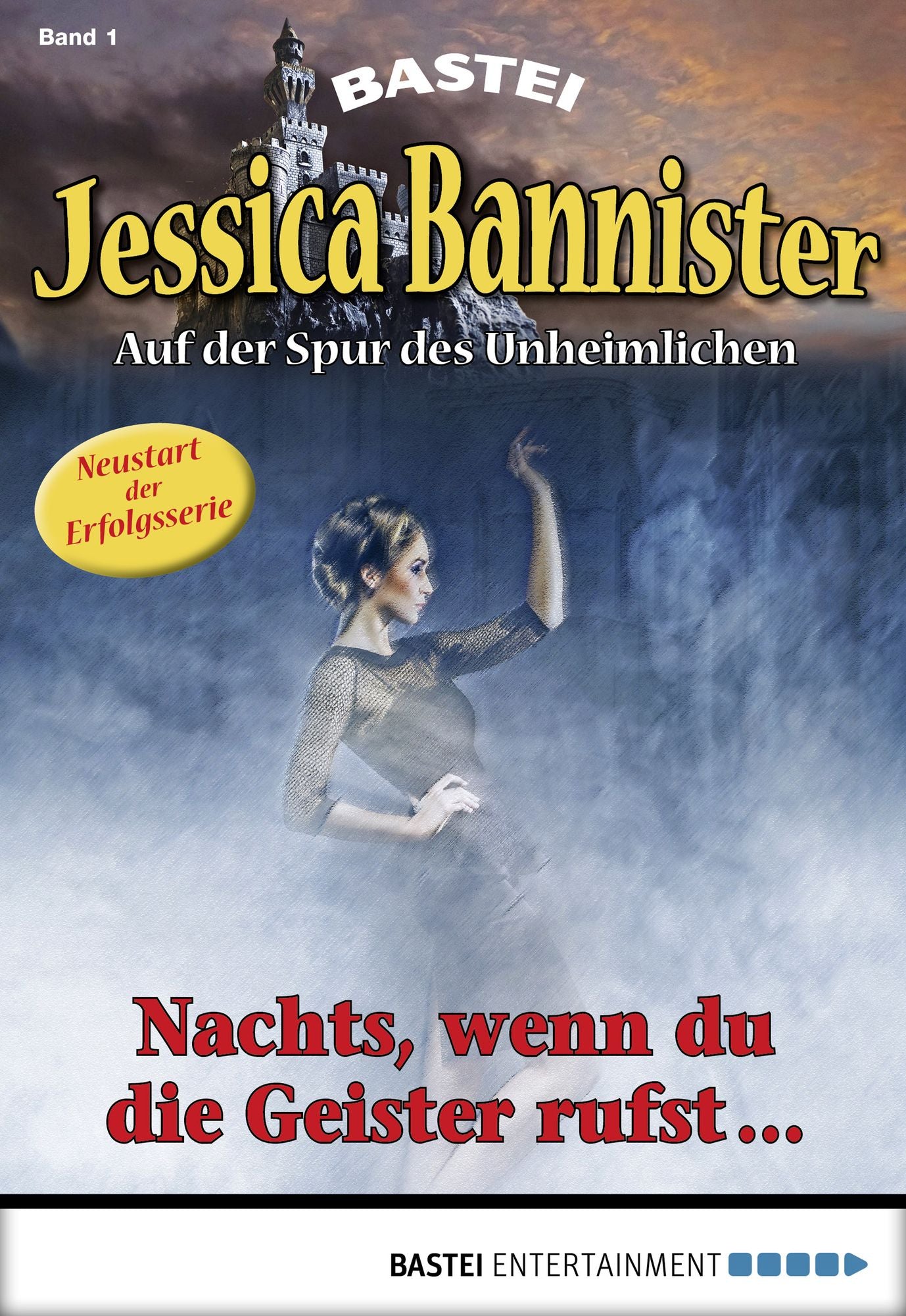 Jessica Bannister - Folge 001: Nachts, wenn du die Geister rufst ...