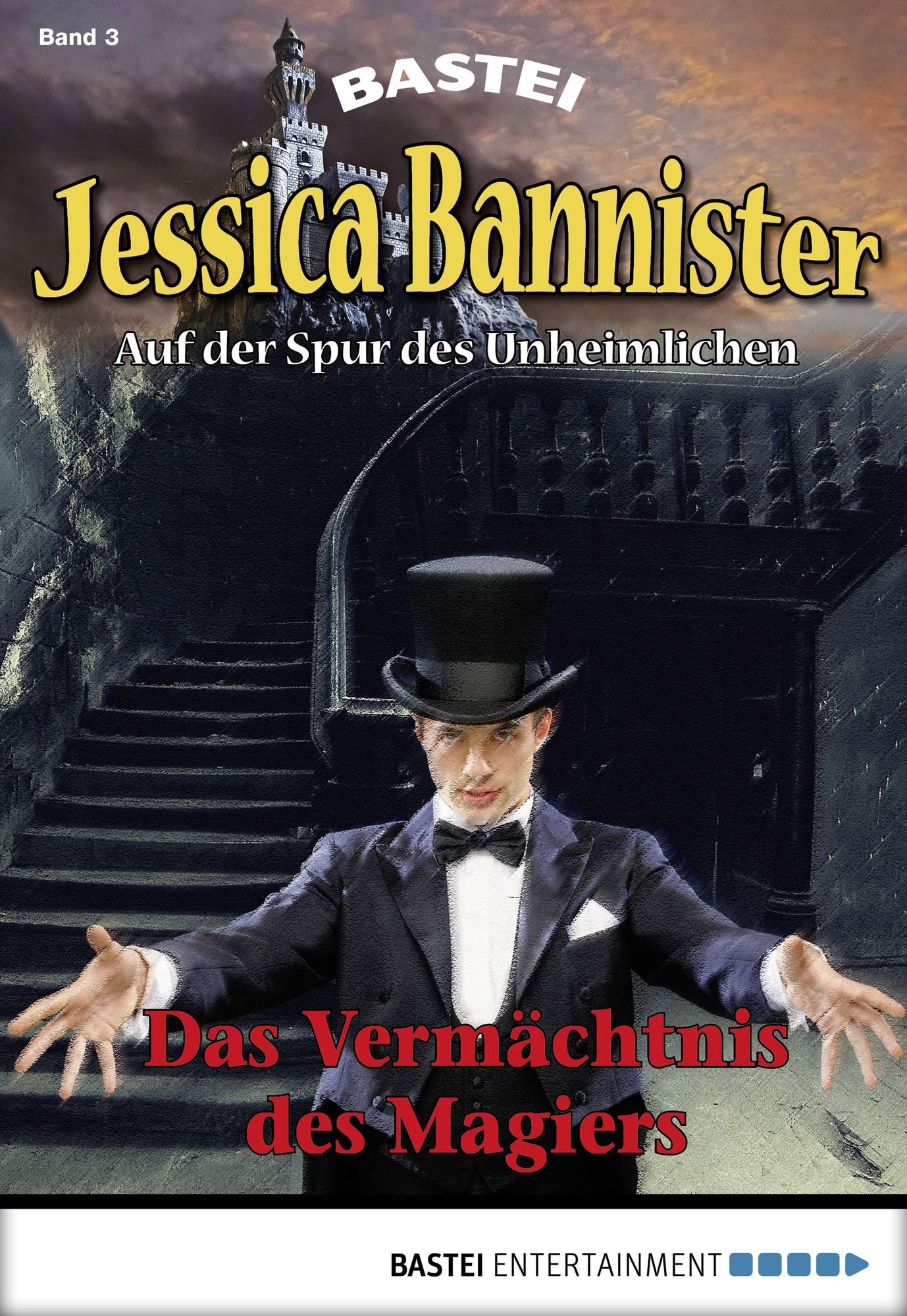 Jessica Bannister - Folge 003: Das Vermächtnis des Magiers