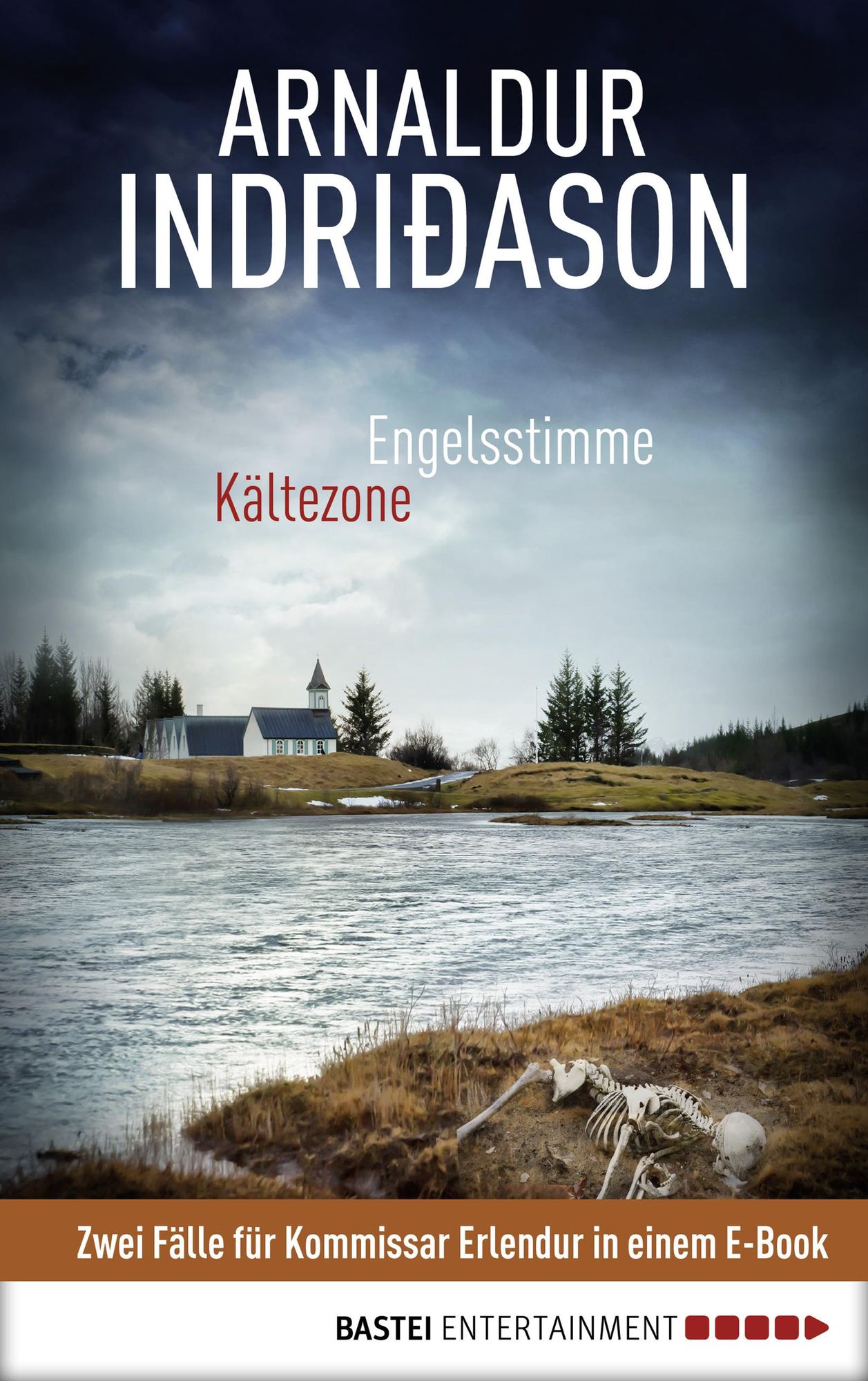Engelsstimme/Kältezone: Zwei Fälle für Kommissar Erlendur in einem E-Book