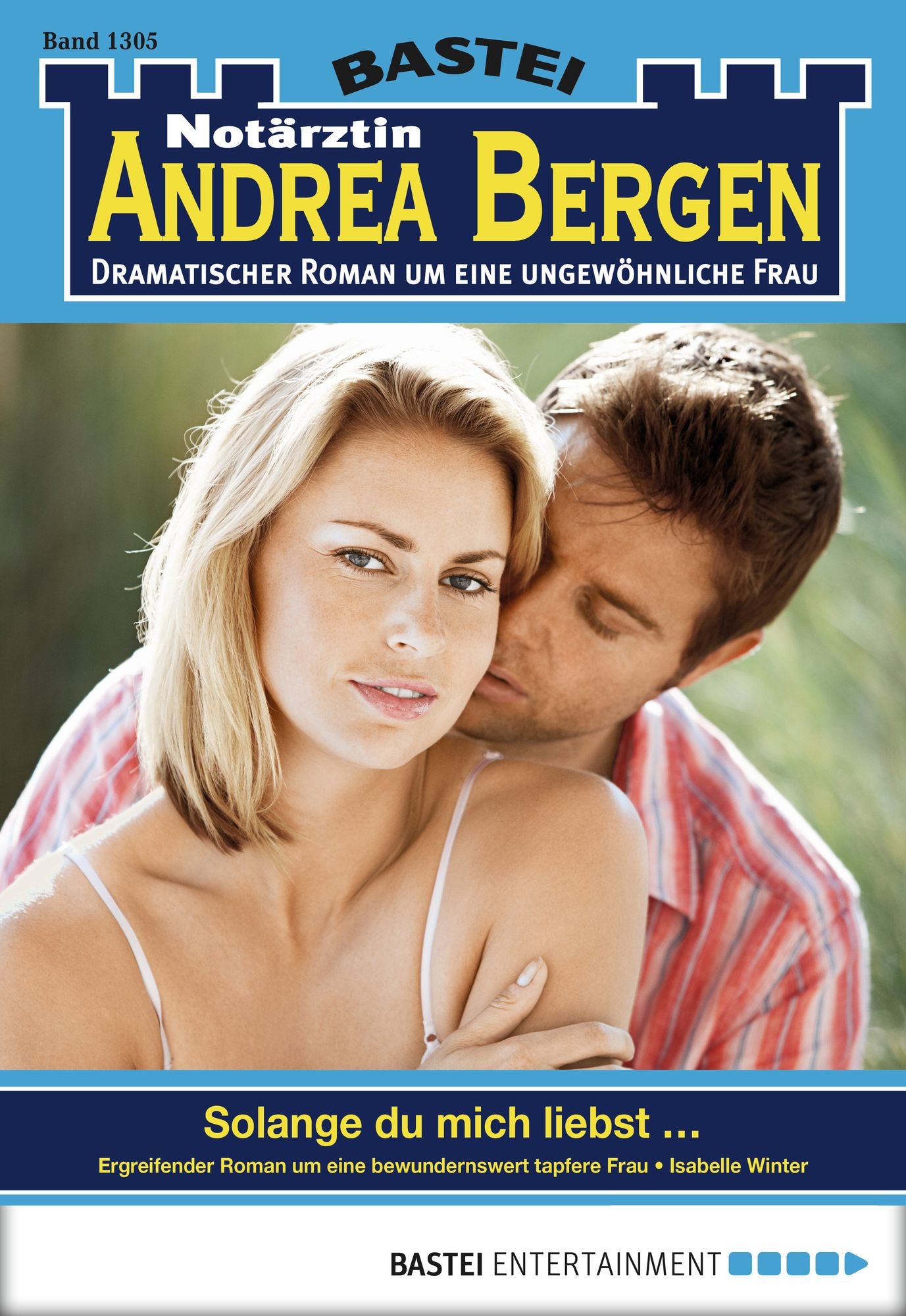 Notärztin Andrea Bergen - Folge 1305: Solange du mich liebst -