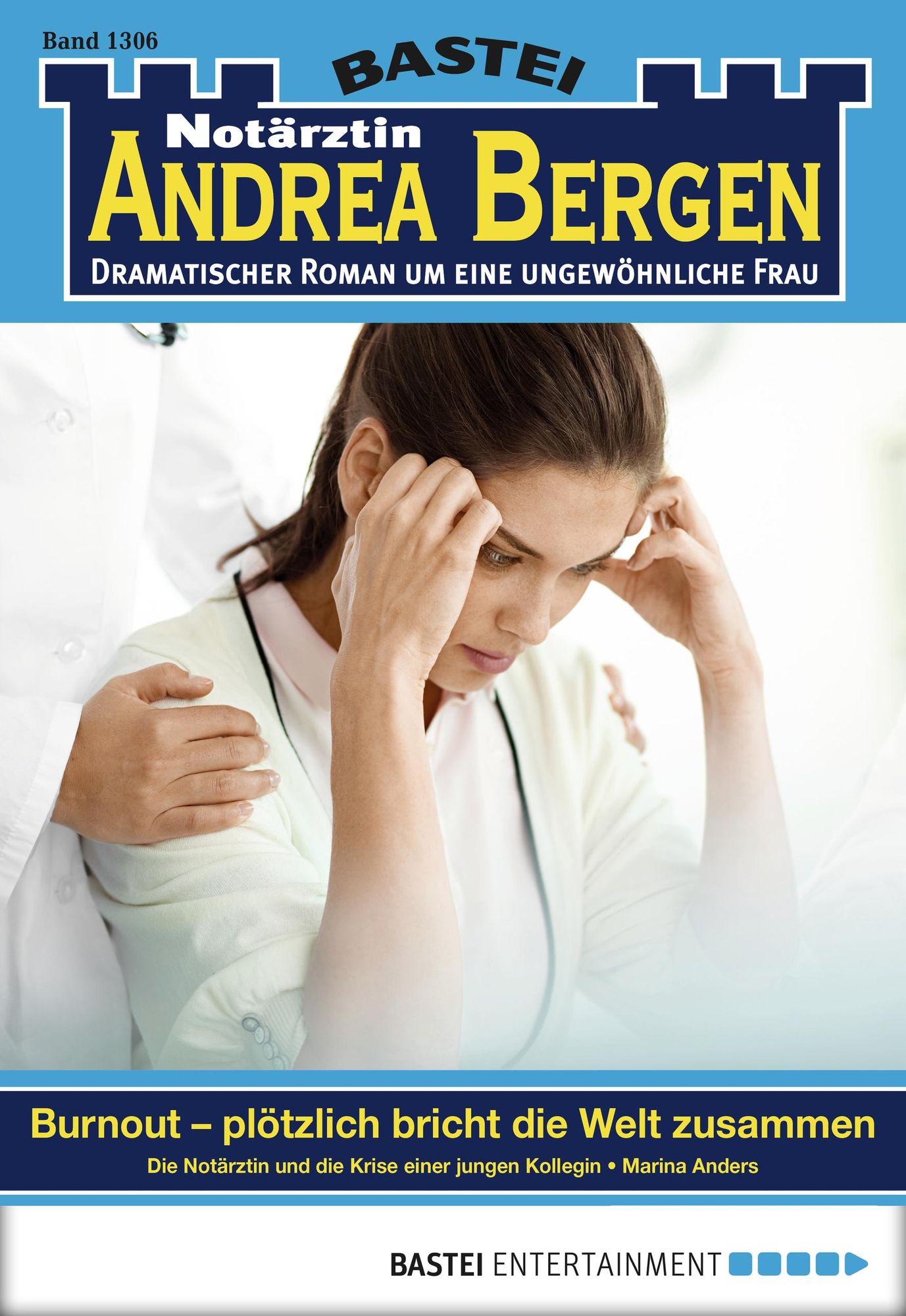 Notärztin Andrea Bergen - Folge 1306: Burnout - plötzlich bricht die Welt zusammen