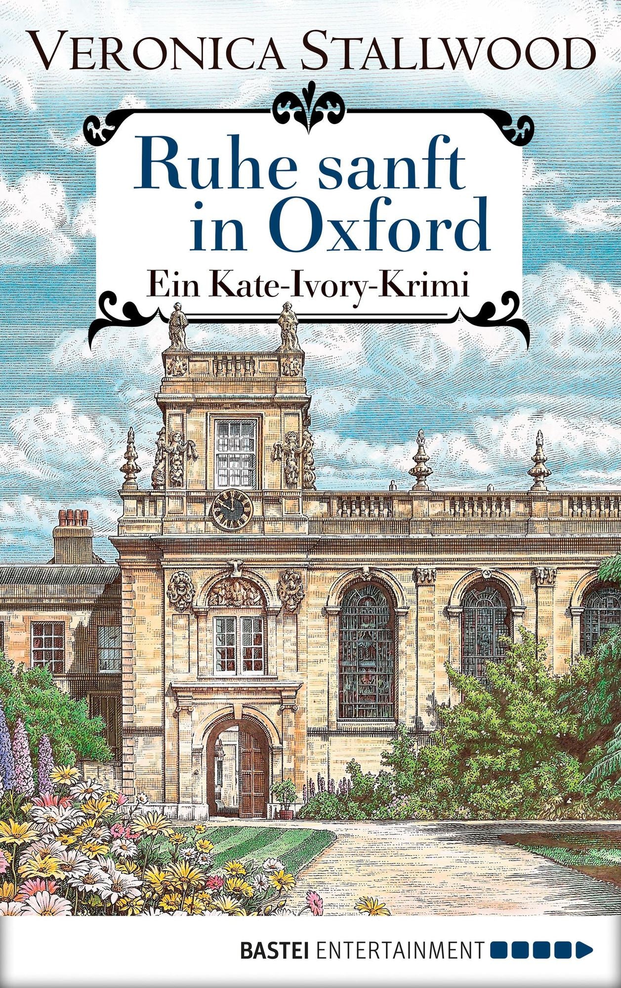 Ruhe sanft in Oxford: Ein Kate-Ivory-Krimi