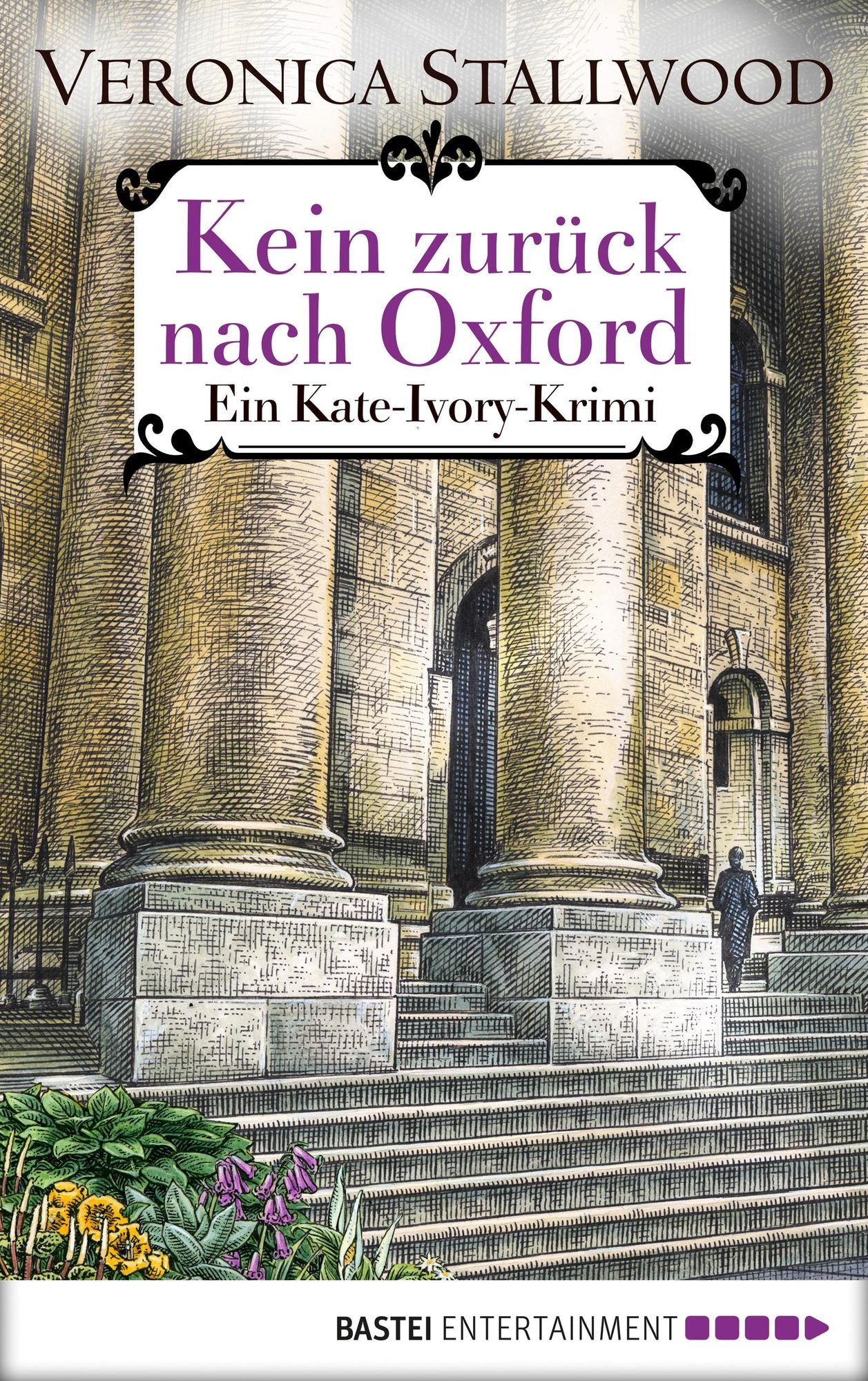 Kein Zurück nach Oxford: Ein Kate-Ivory-Krimi
