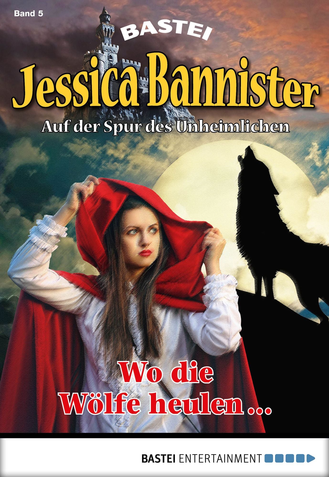 Jessica Bannister - Folge 005: Wo die Wölfe heulen -