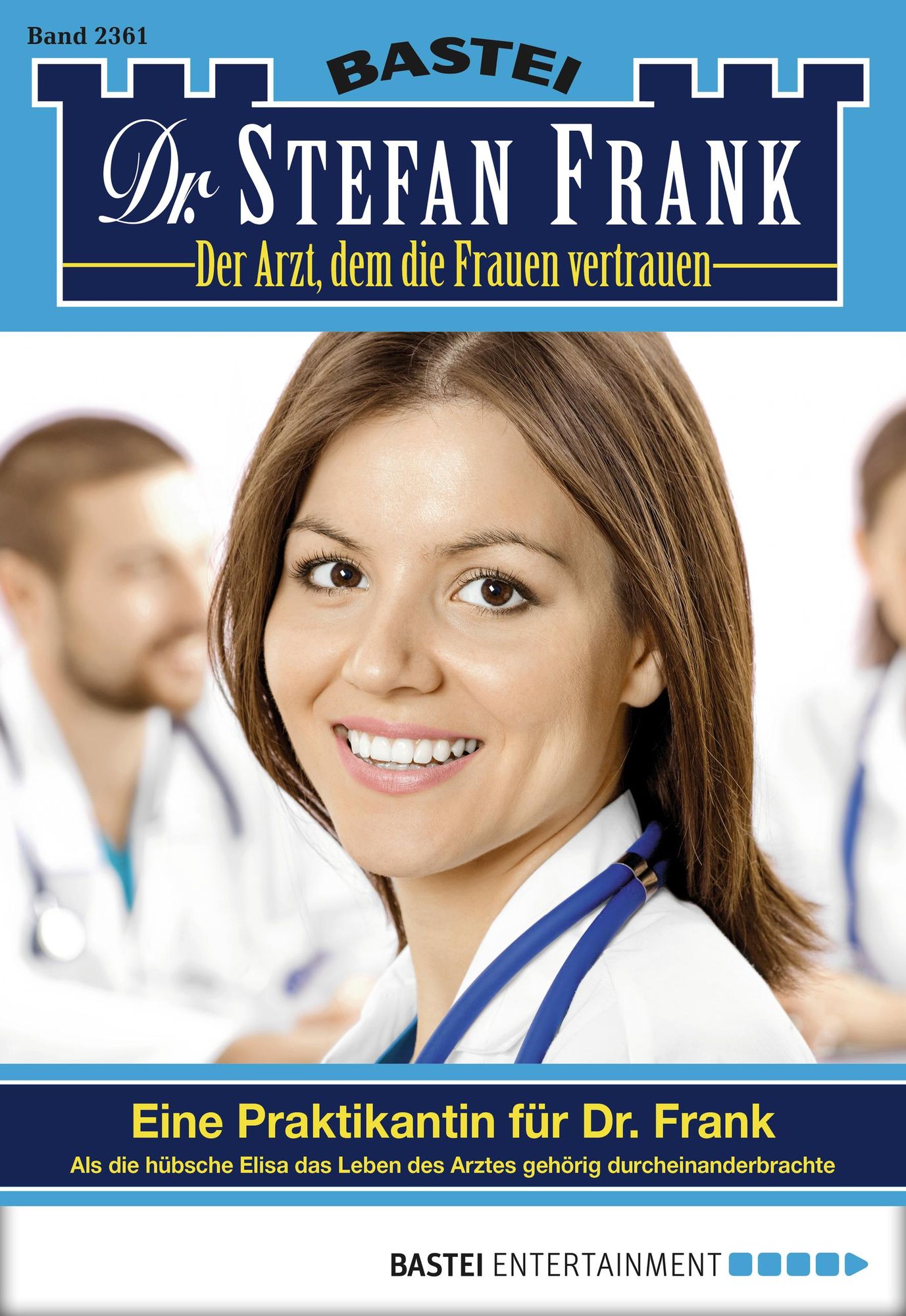 Dr. Stefan Frank - Folge 2361: Eine Praktikantin für Dr. Frank