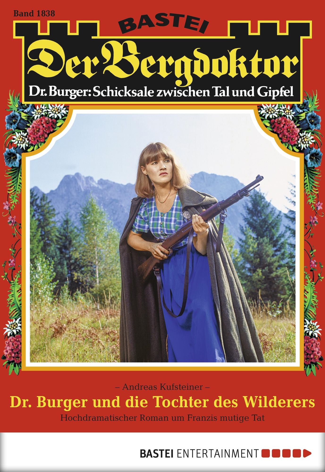 Der Bergdoktor - Folge 1838: Dr. Burger und die Tochter des Wilderers