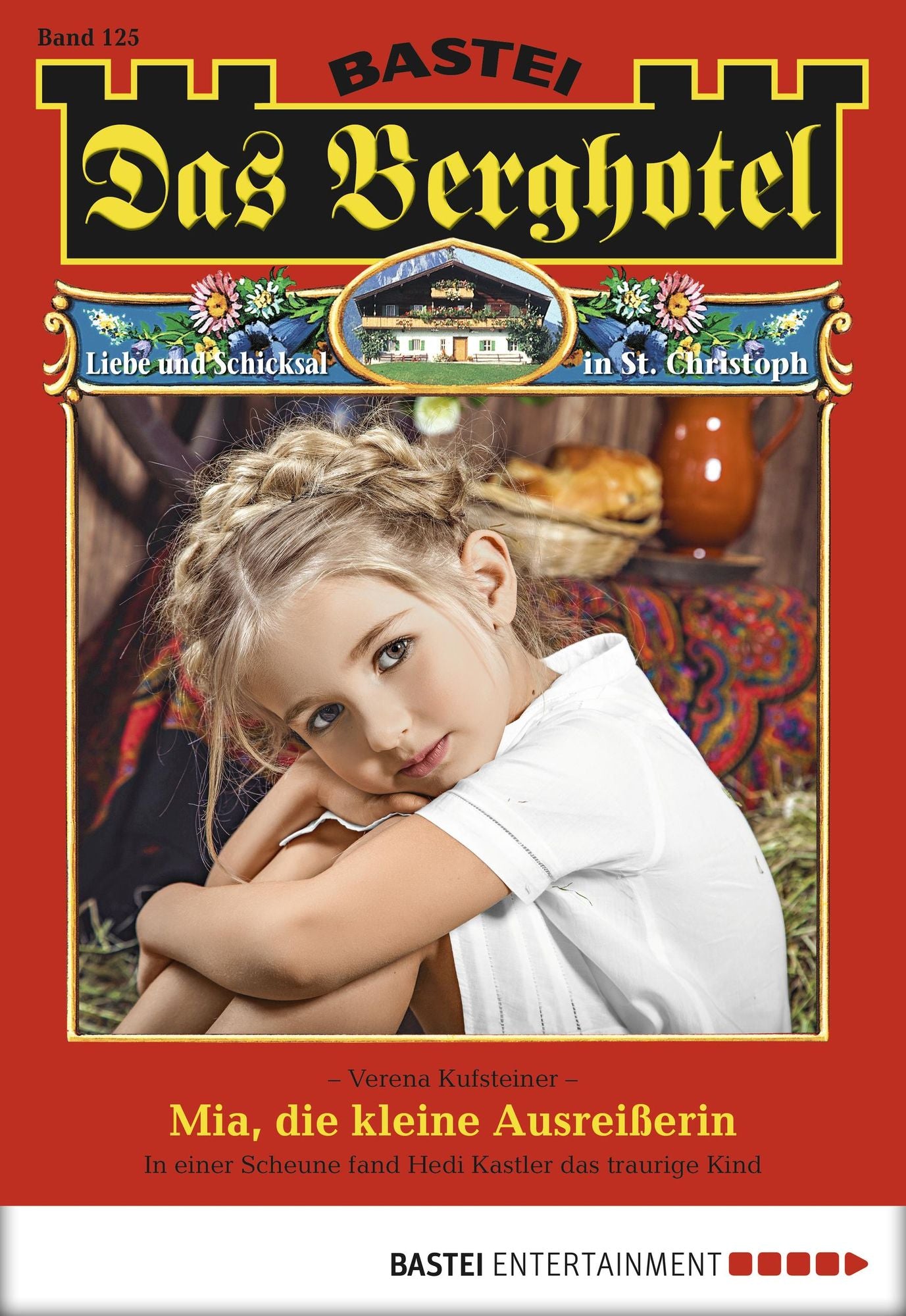 Das Berghotel - Folge 125: Mia, die kleine Ausreißerin