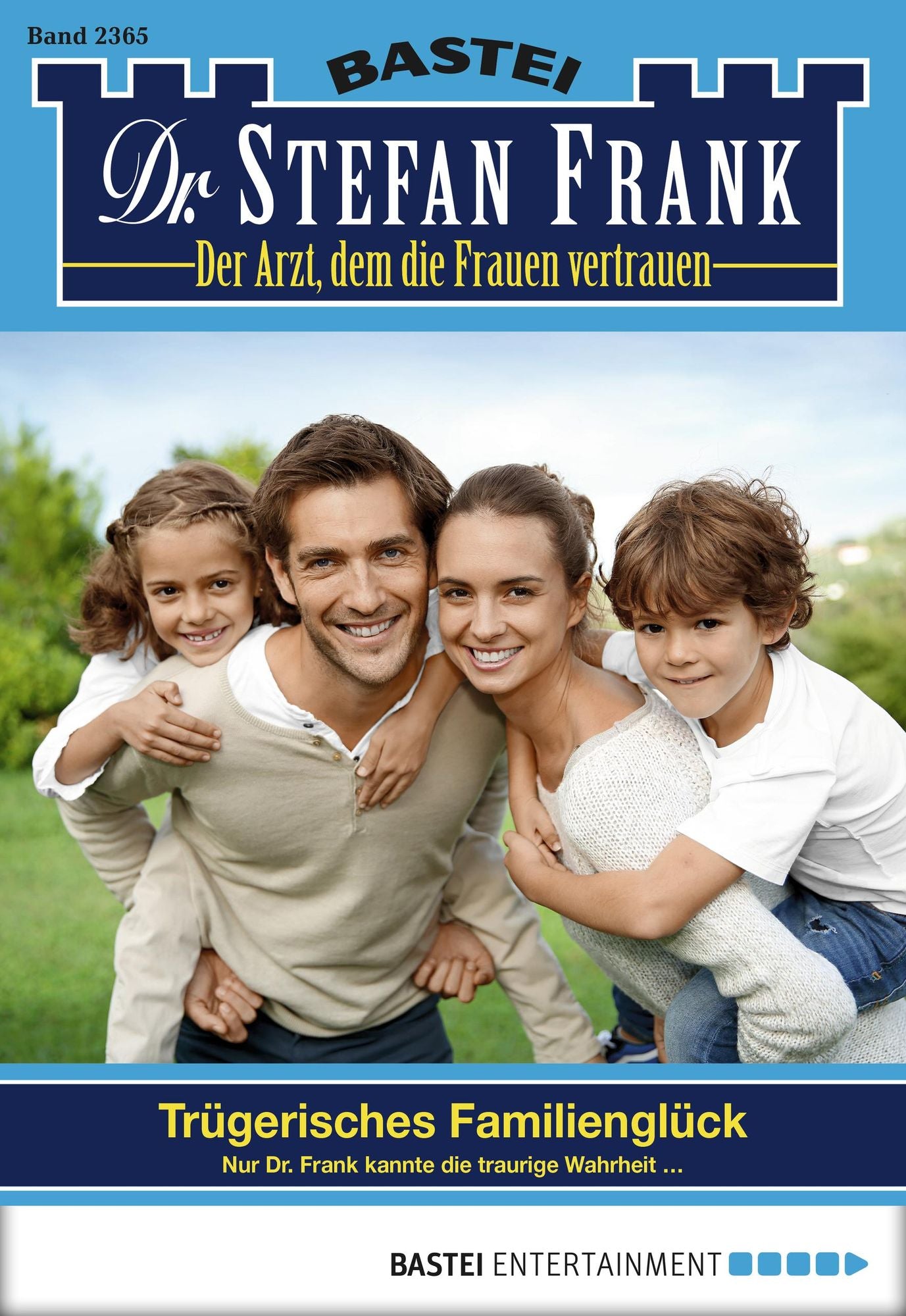 Dr. Stefan Frank - Folge 2365: Trügerisches Familienglück