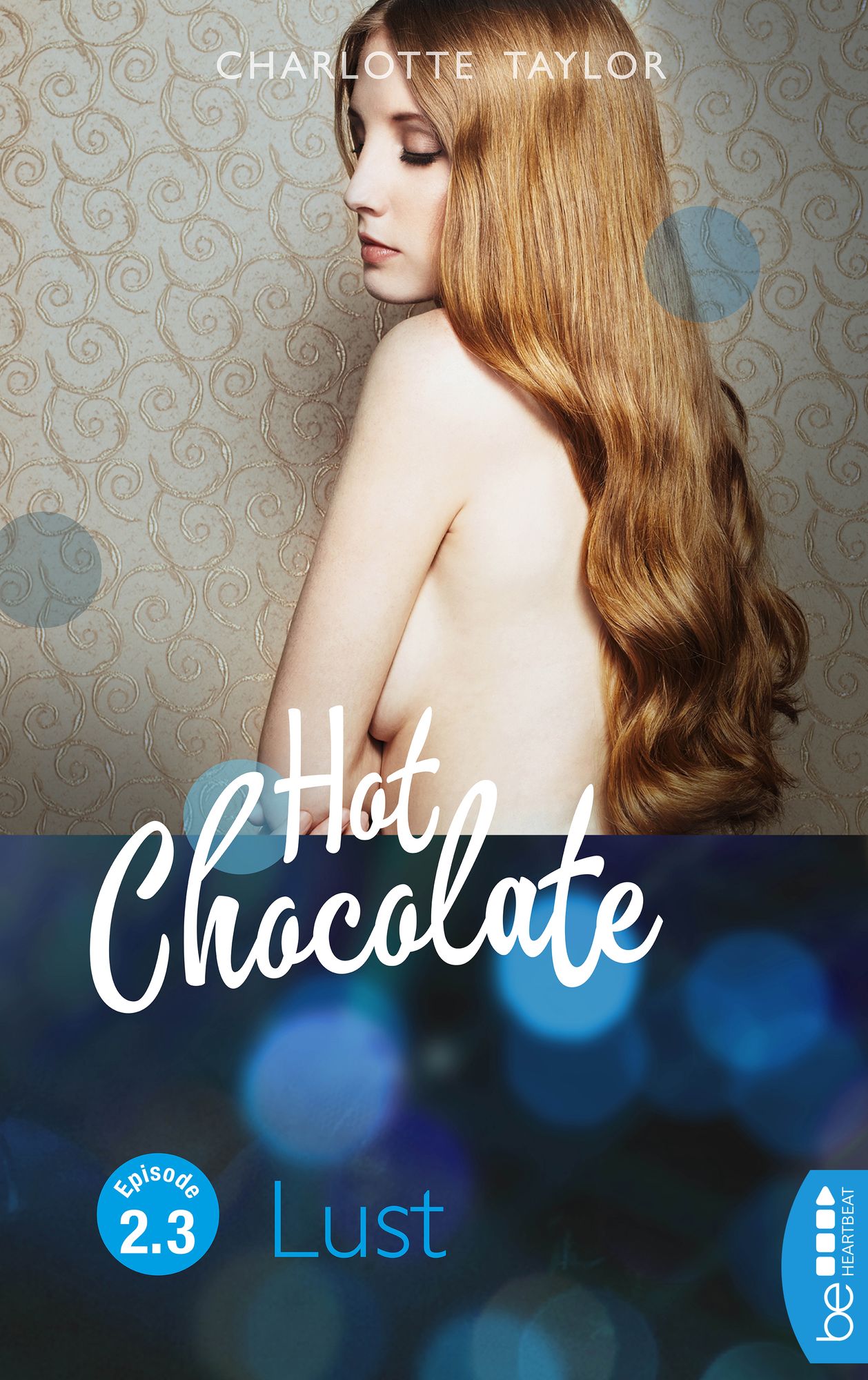 Hot Chocolate - Lust: Prickelnde Novelle - Episode 2.3