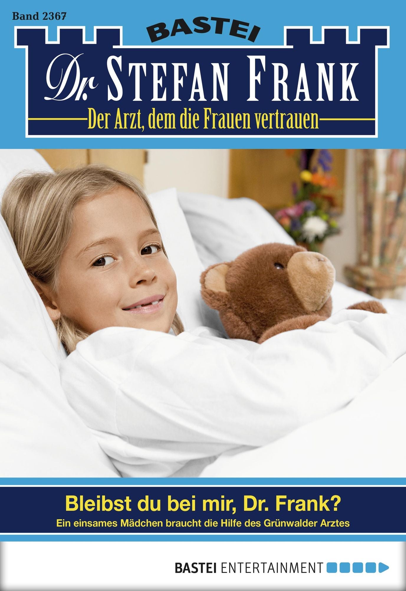 Dr. Stefan Frank - Folge 2367: Bleibst du bei mir, Dr. Frank?