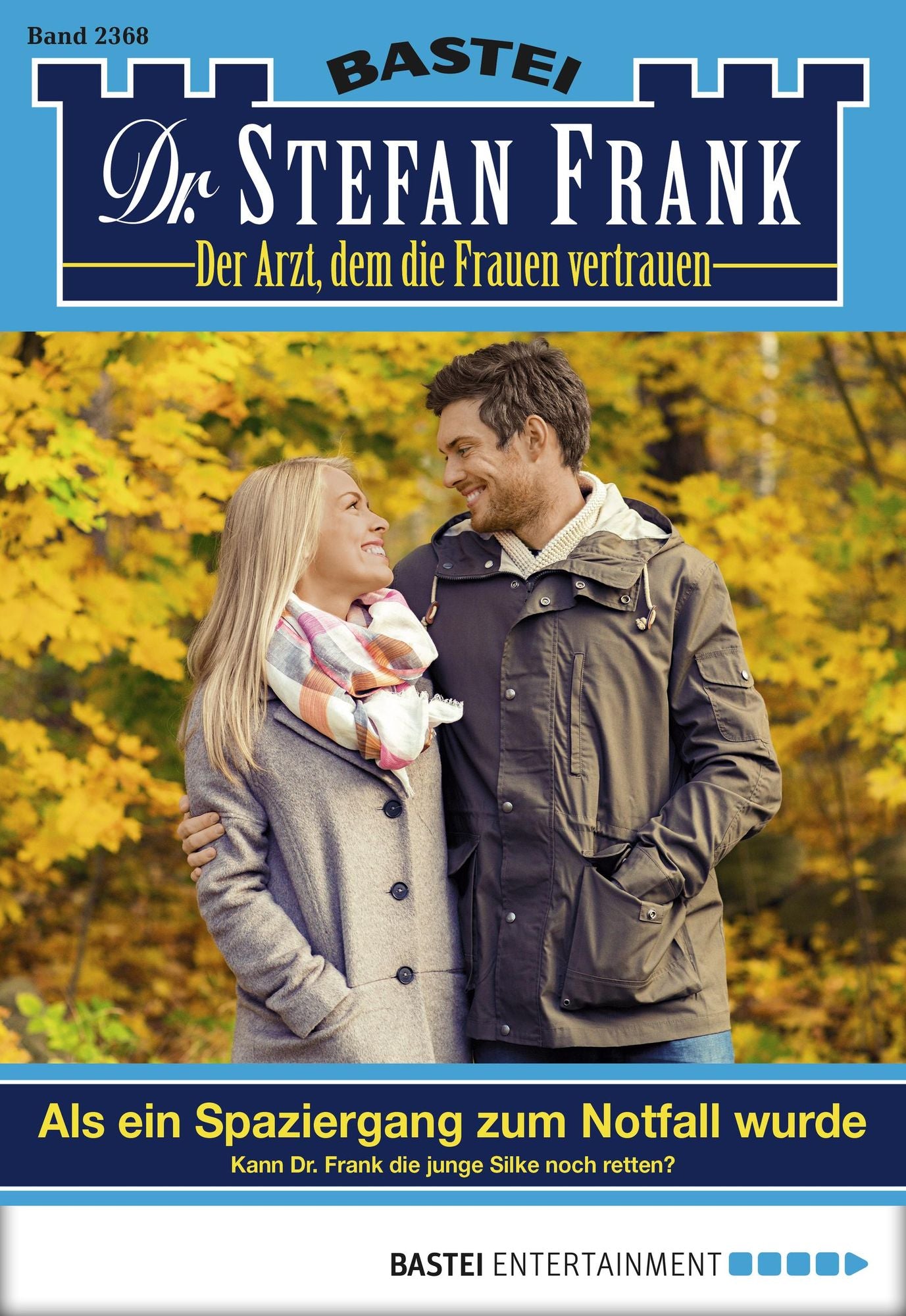 Dr. Stefan Frank - Folge 2368: Als ein Spaziergang zum Notfall wurde