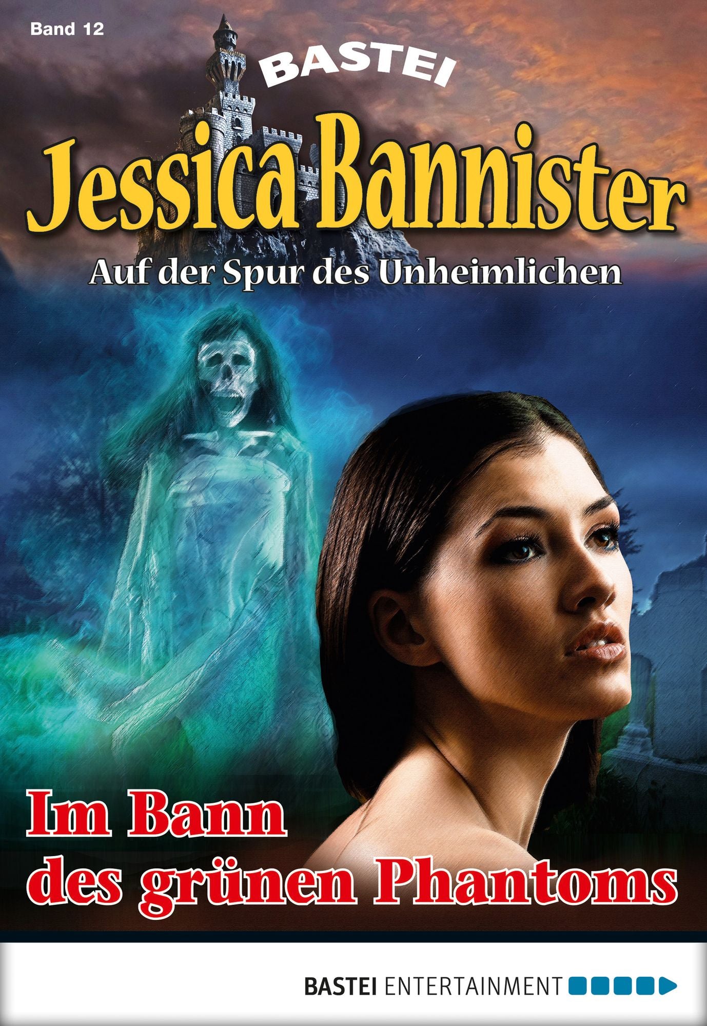 Jessica Bannister - Folge 012: Im Bann des grünen Phantoms
