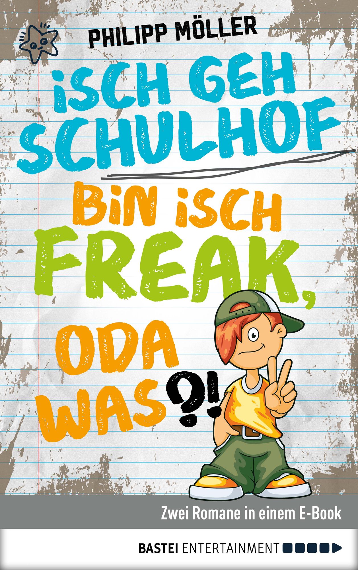 Isch geh Schulhof / Bin isch Freak, oda was?!: Zwei Romane in einem E-Book