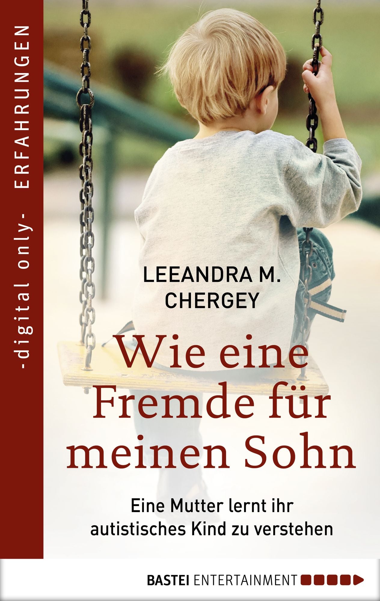 Wie eine Fremde für meinen Sohn: Eine Mutter lernt ihr autistisches Kind zu verstehen