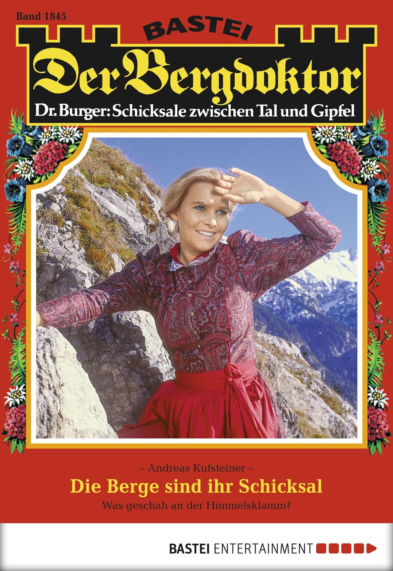 Der Bergdoktor - Folge 1845: Die Berge sind ihr Schicksal