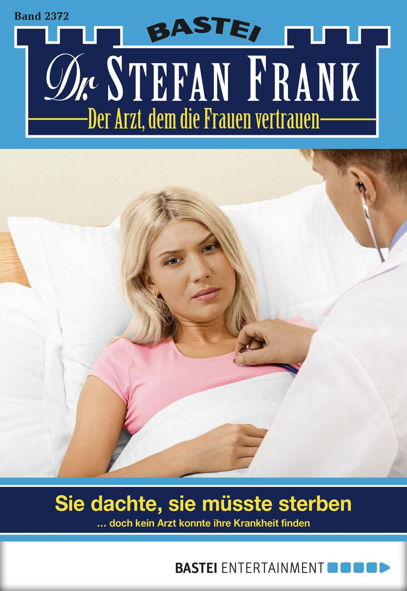 Dr. Stefan Frank - Folge 2372: Sie dachte, sie müsste sterben