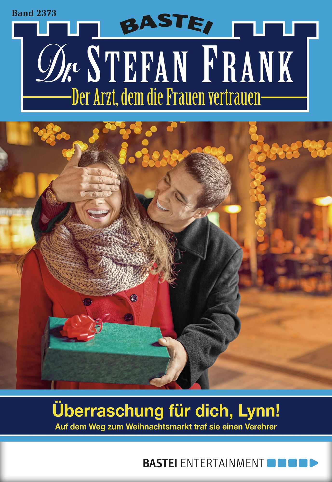 Dr. Stefan Frank - Folge 2373: Überraschung für dich, Lynn!