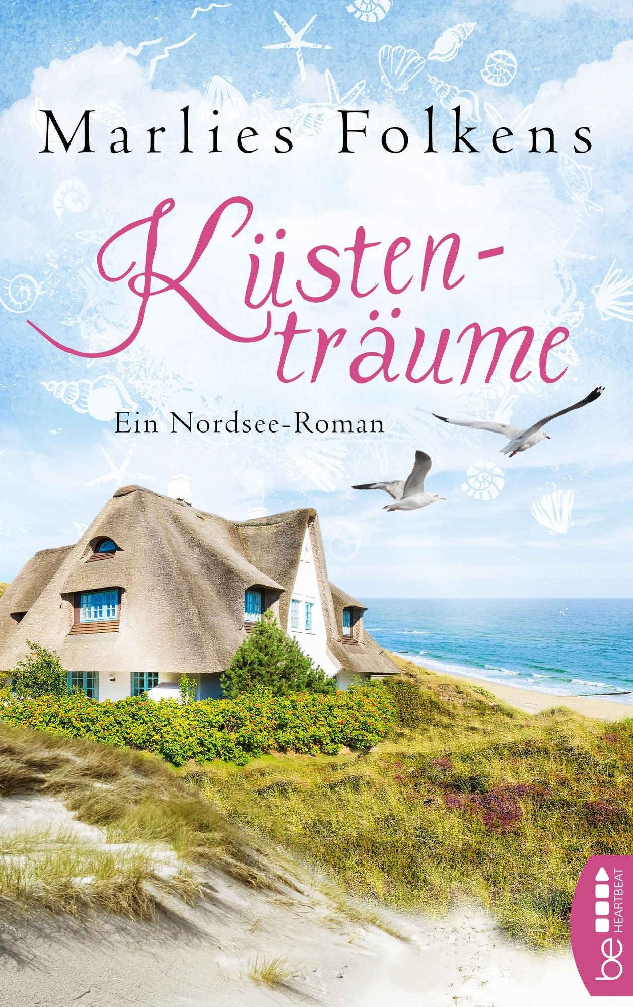 Küstenträume: Ein Nordsee-Roman