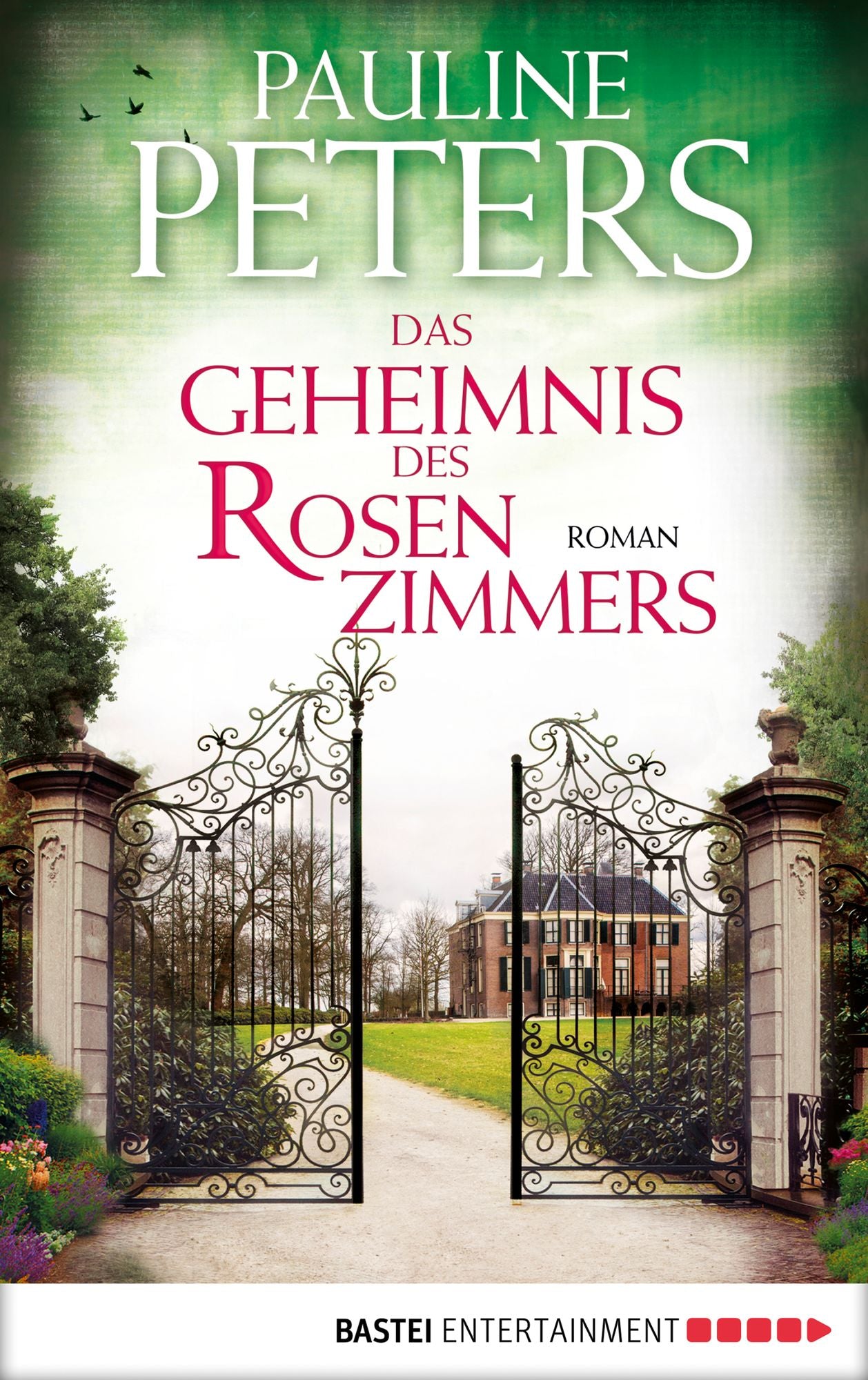 Das Geheimnis des Rosenzimmers: Roman