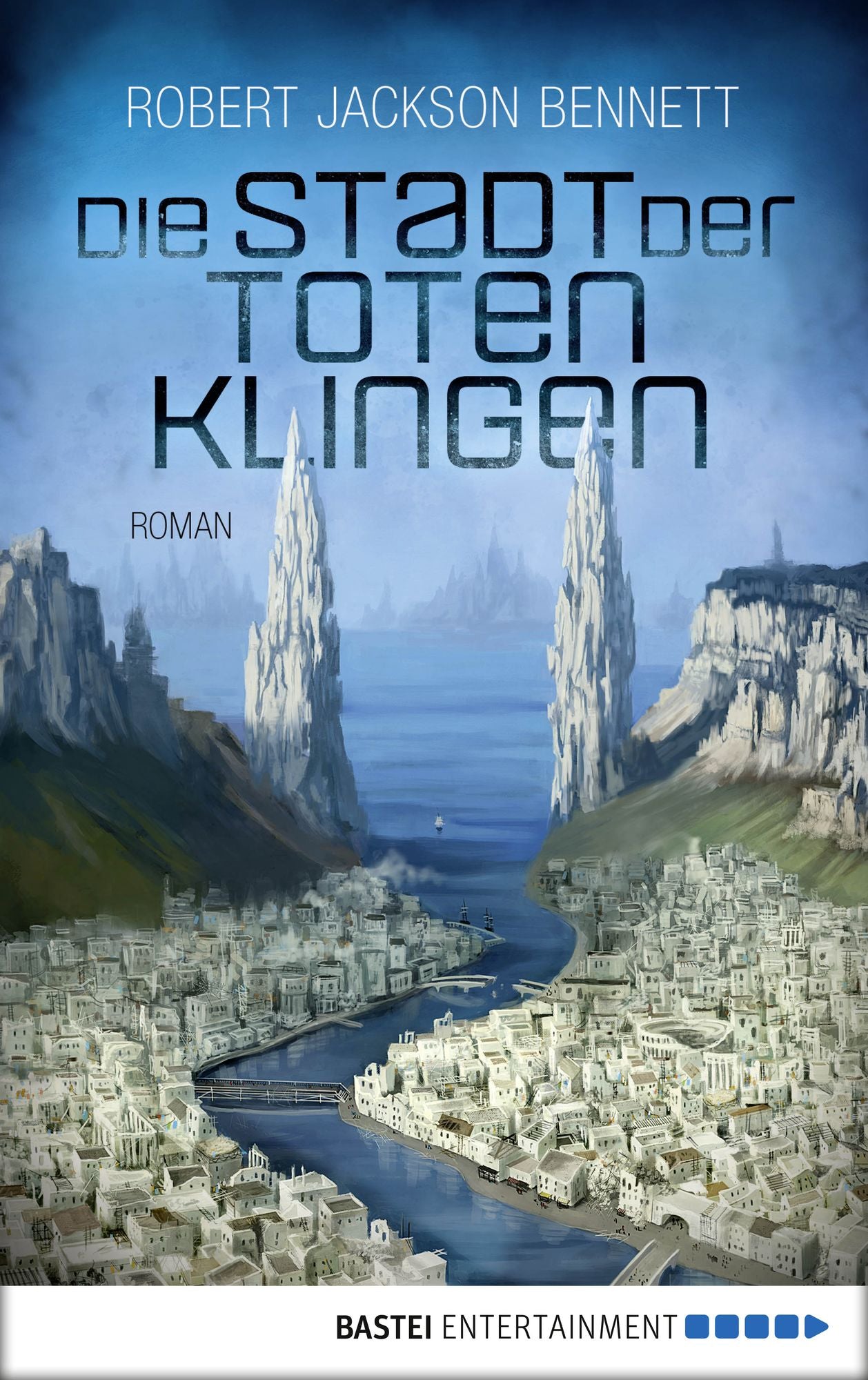 Die Stadt der toten Klingen: Roman