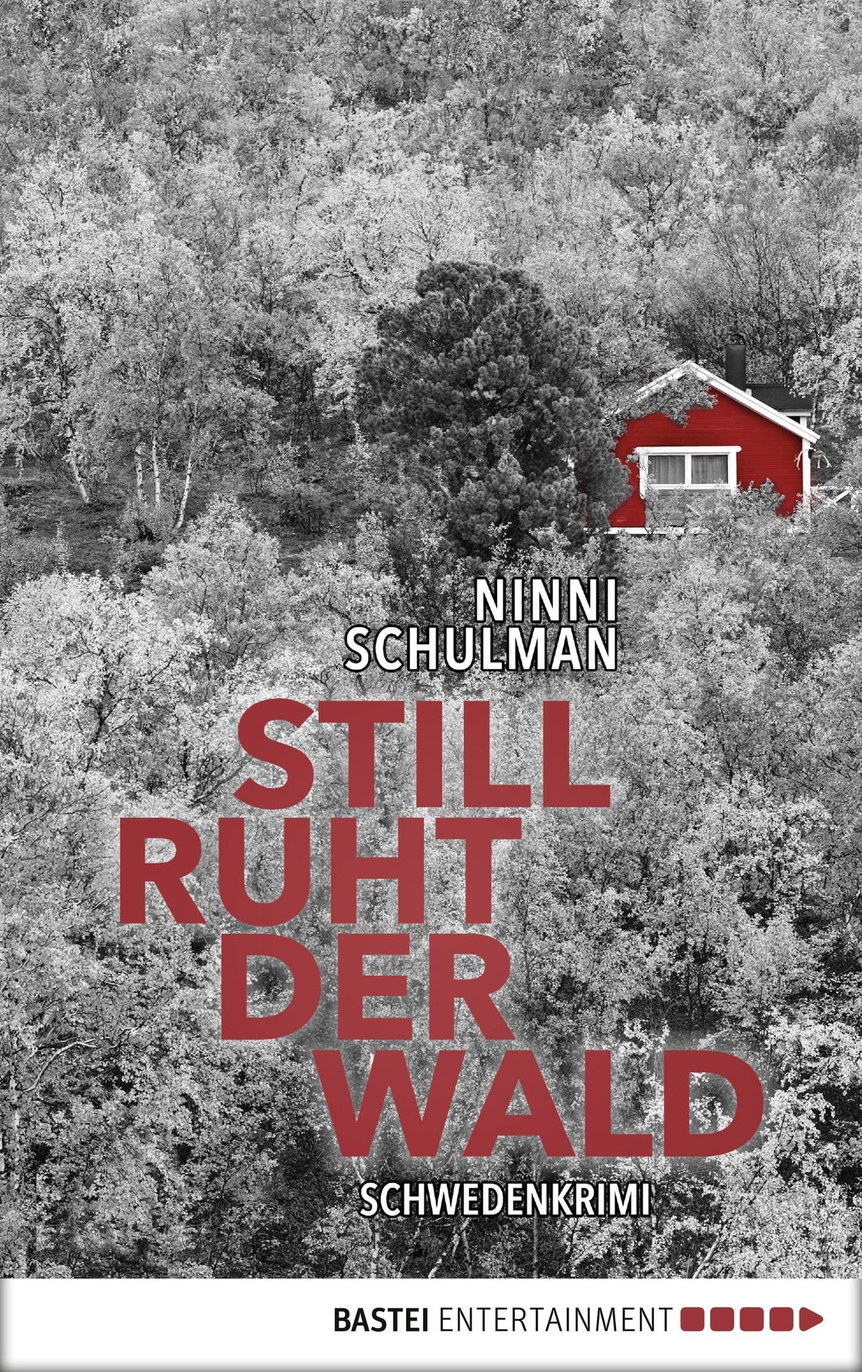 Still ruht der Wald: . Schweden-Krimi
