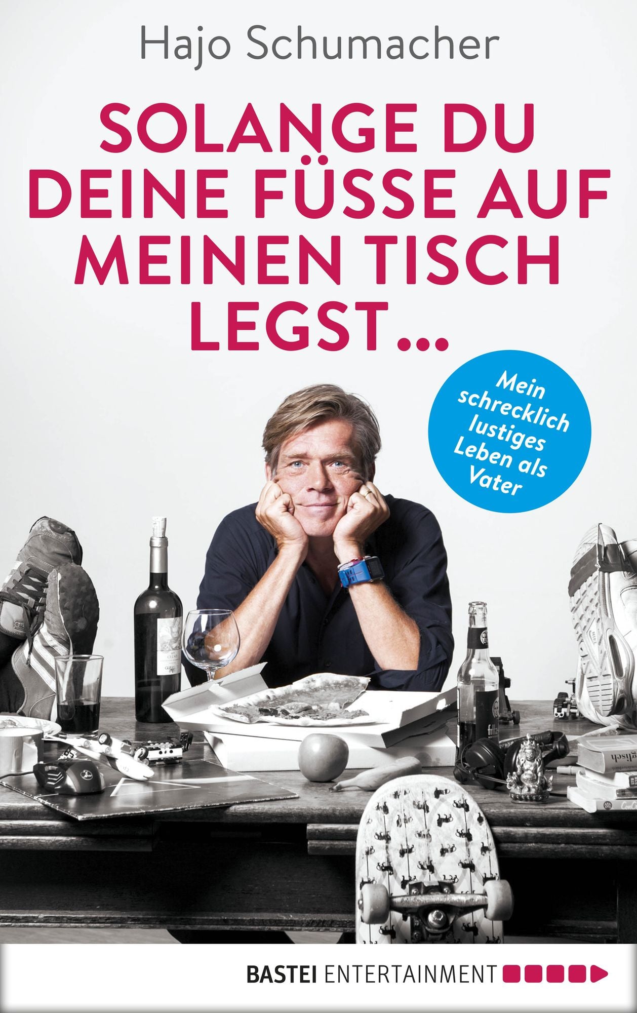 Solange du deine Füße auf meinen Tisch legst ...