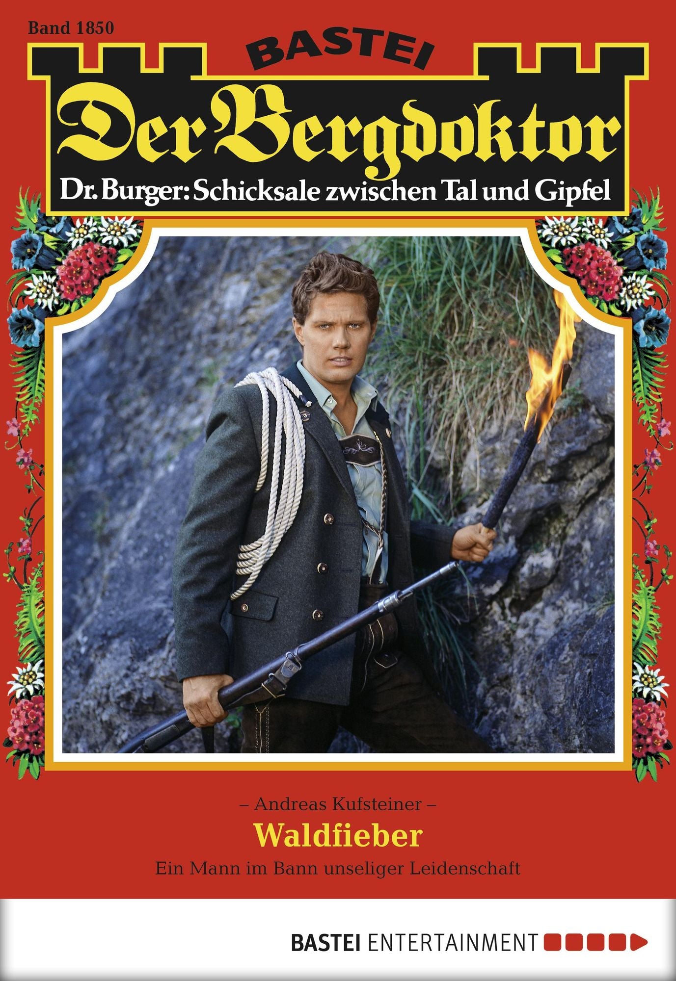 Der Bergdoktor - Folge 1850: Waldfieber