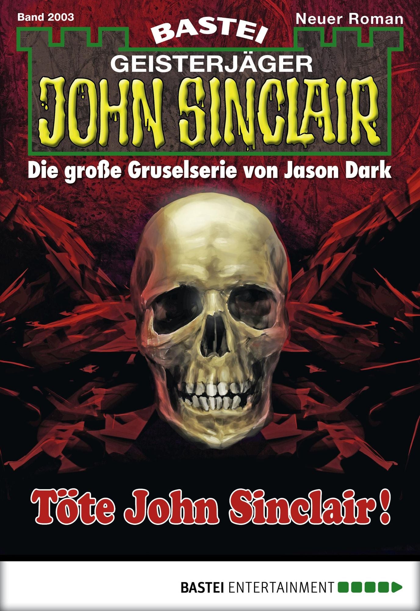 John Sinclair - Folge 2003: Töte John Sinclair!