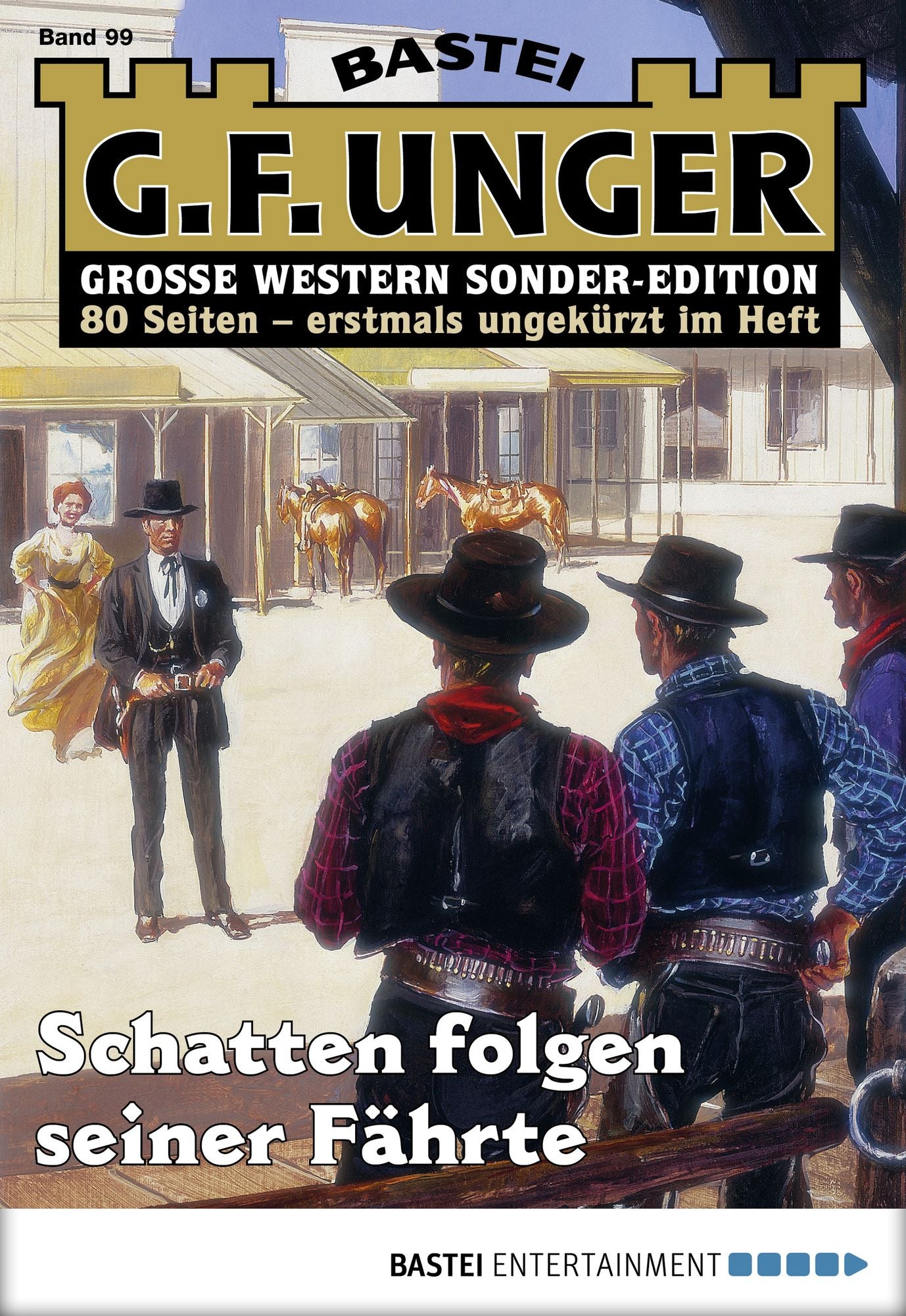 G. F. Unger Sonder-Edition - Folge 099: Schatten folgen seiner Fährte