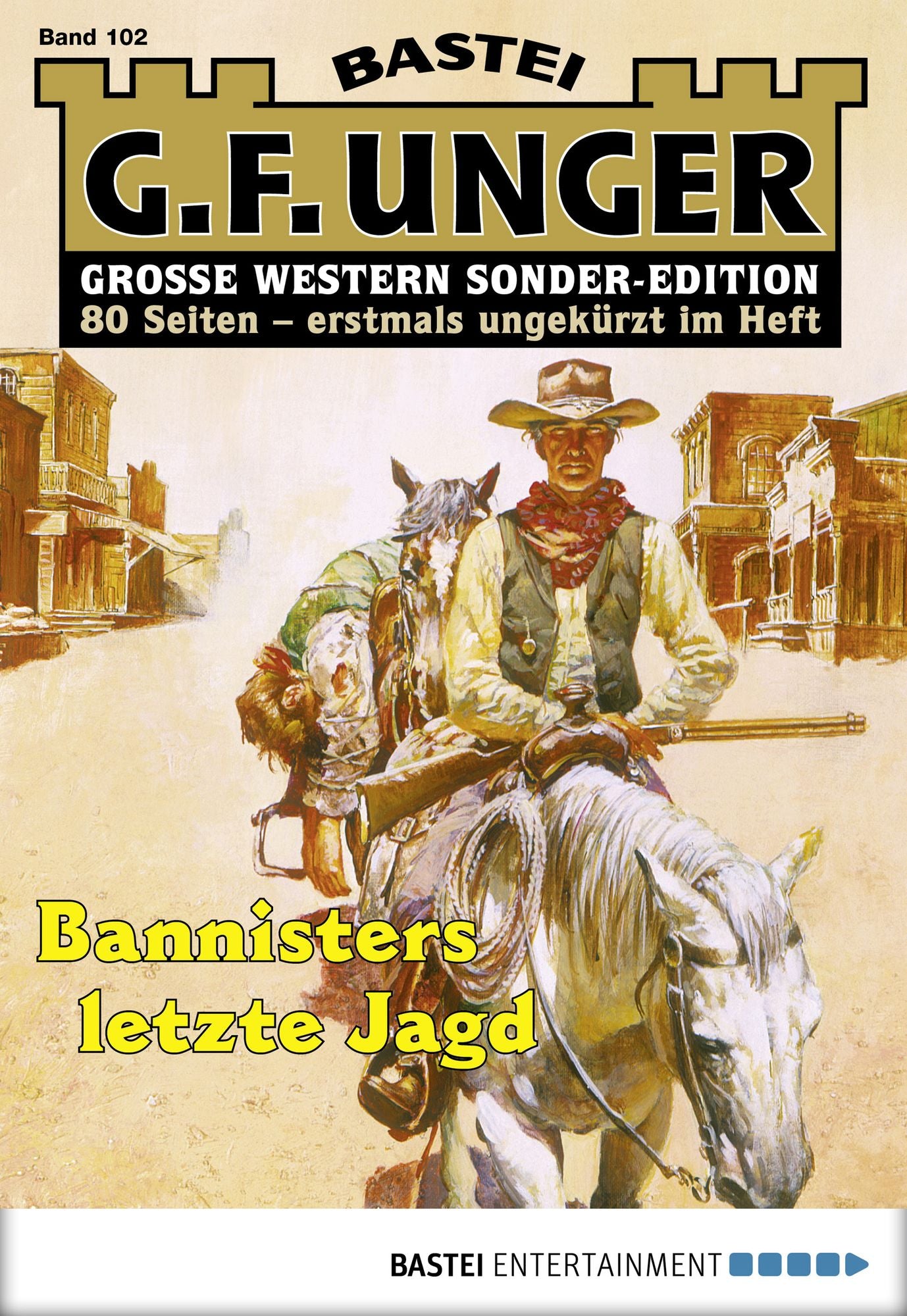 G. F. Unger Sonder-Edition - Folge 102: Bannisters letzte Jagd