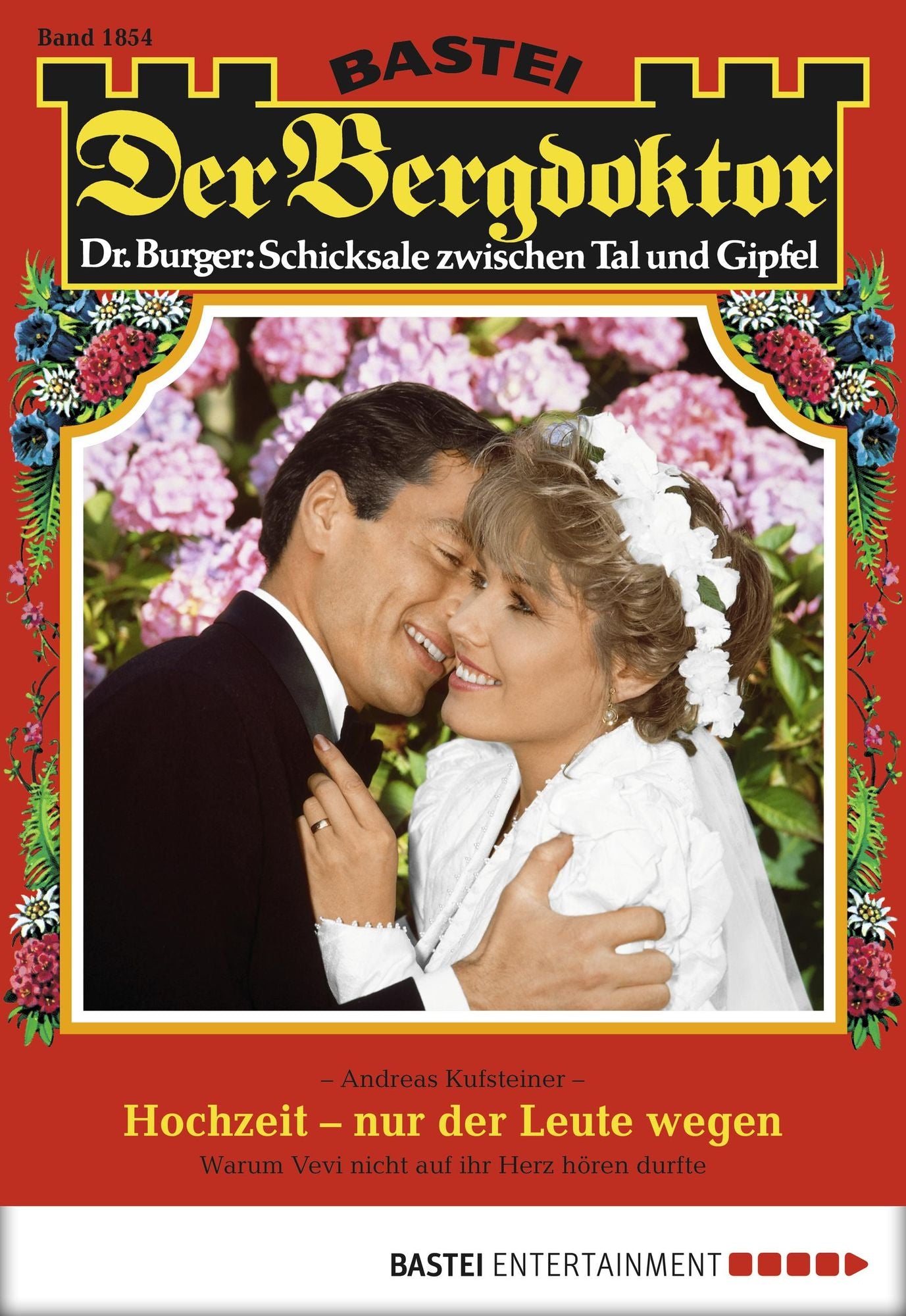 Der Bergdoktor - Folge 1854: Hochzeit - nur der Leute wegen