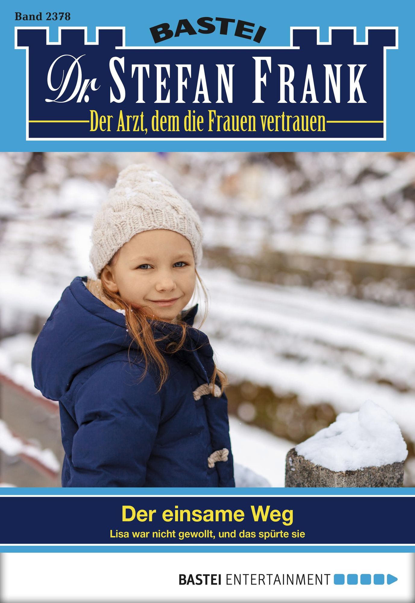 Dr. Stefan Frank - Folge 2378: Der einsame Weg